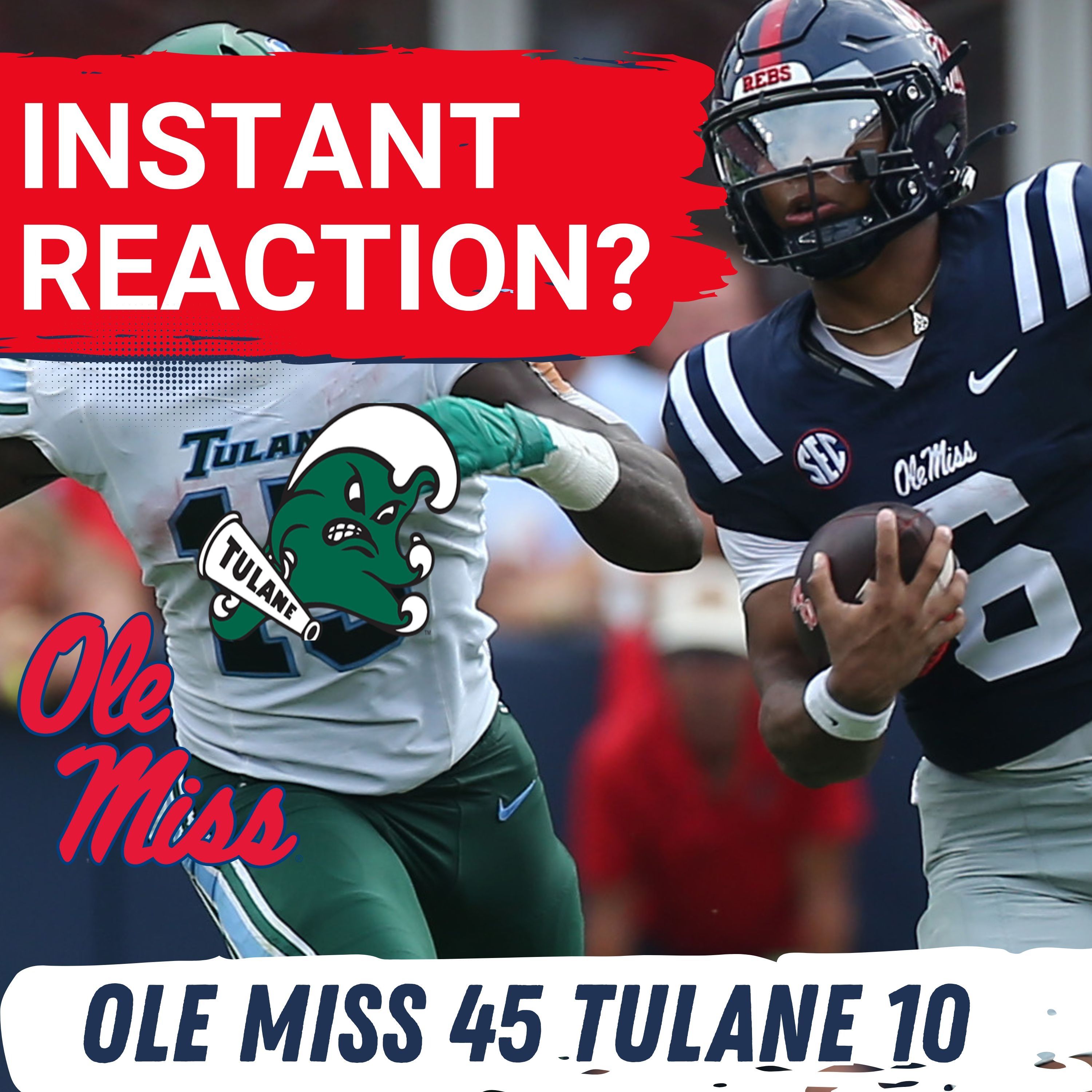 REACTION: Ole Miss DESTROYS Tulane 45-10, Trinidad Chambliss Should Start vs LSU