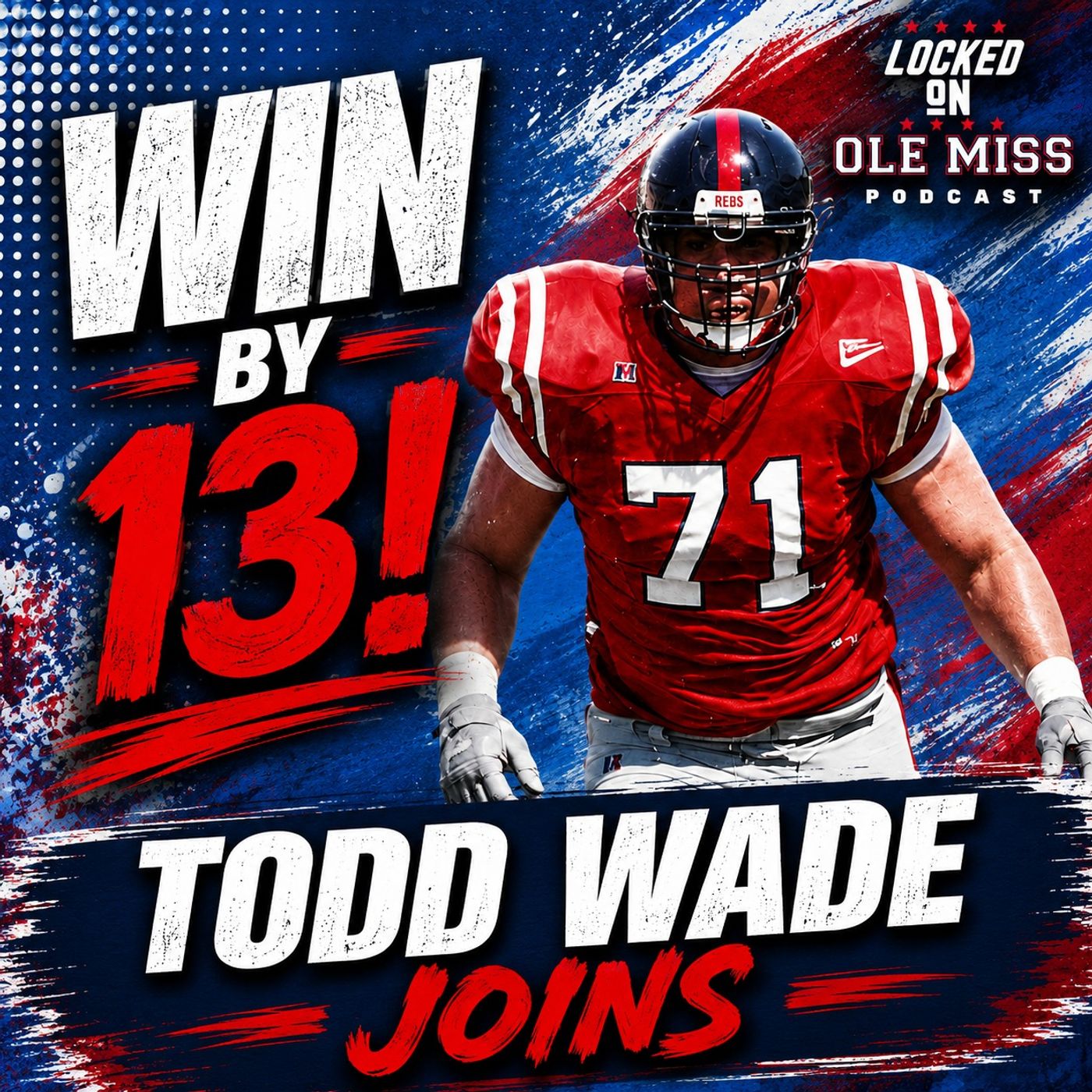 He Says We Win By 13 | Todd Wade On Ole Miss vs Louisville Week 1 episode artwork