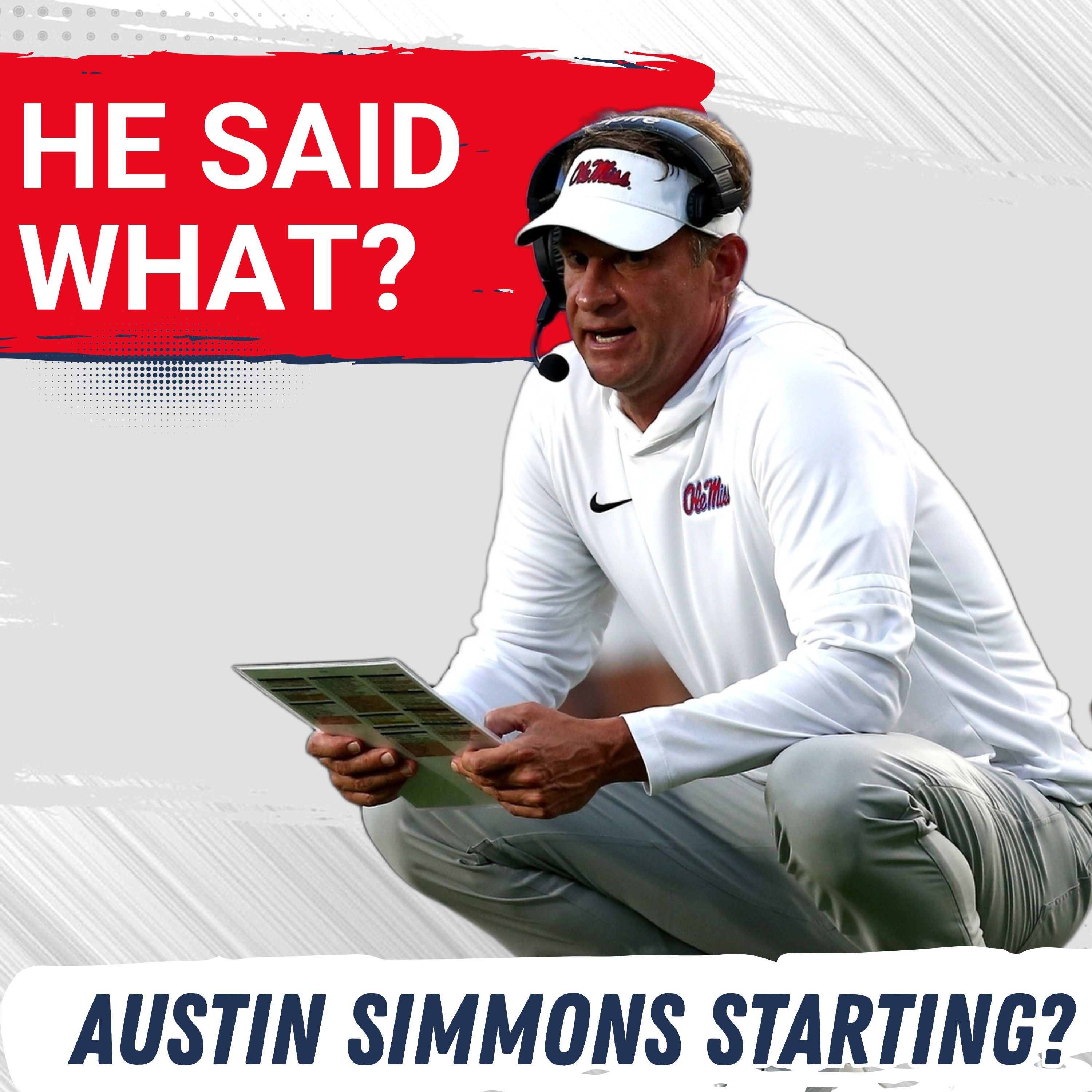 LOOM 9/15/25 - BOGUS: I don't BELIEVE Lane Kiffin saying Austin Simmons will start vs TULANE| Ole Miss Podcast