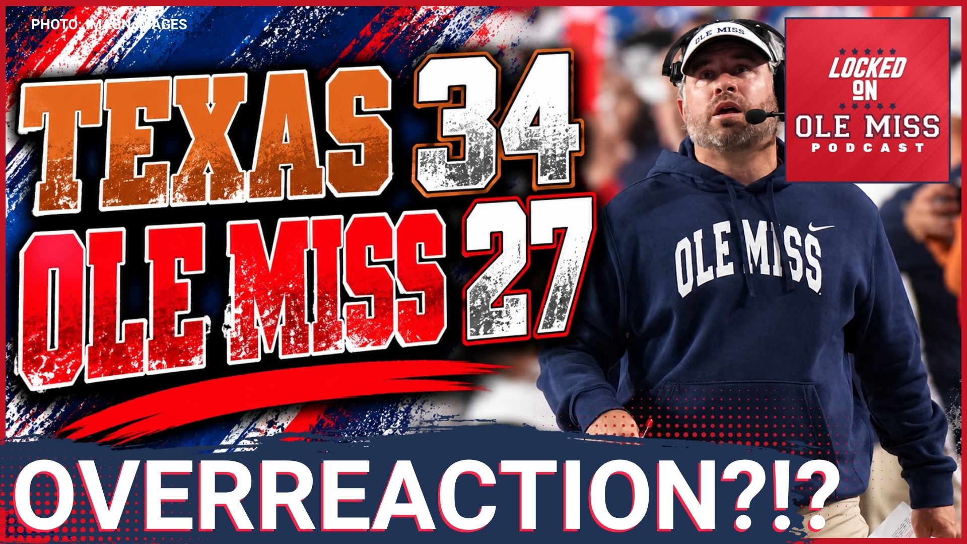 REACTION: Ole Miss Falls at Texas 34-27: Overreacting to Chambliss & the 24-3 Hole