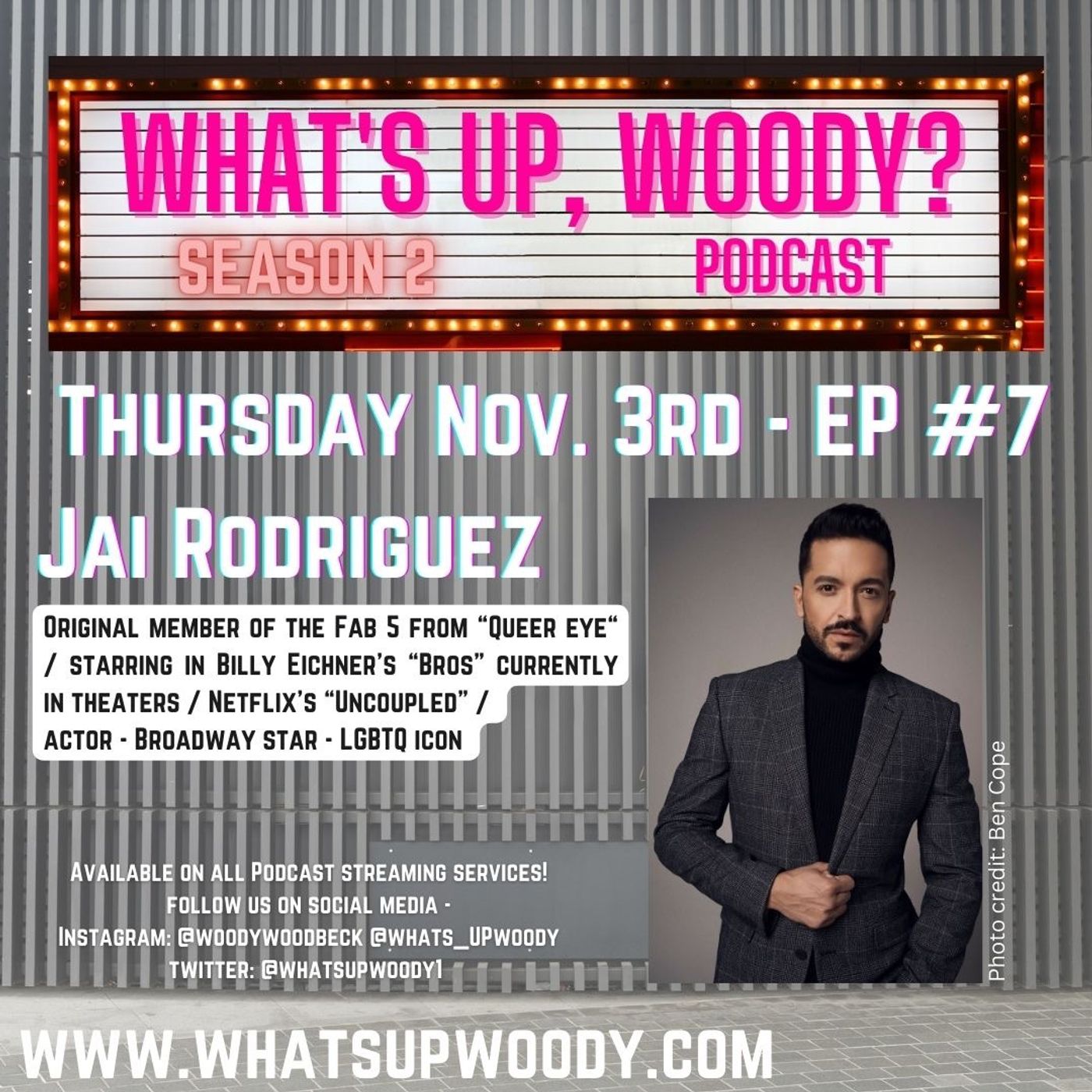 What’s Up, Woody Episode 7: Season 2 Premiere with Jai Rodriguez