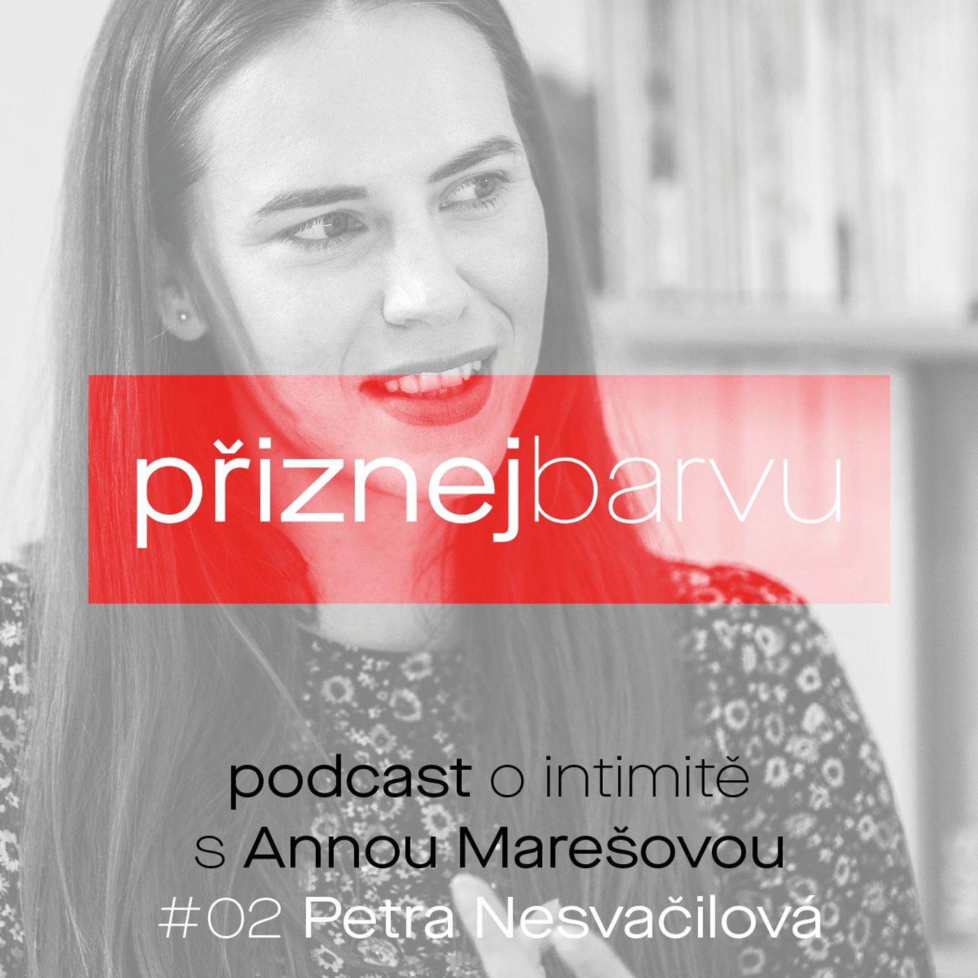 #2 — O menstruaci s Petrou Nesvačilovou: Nikdy jsem tomu neřekla krámy