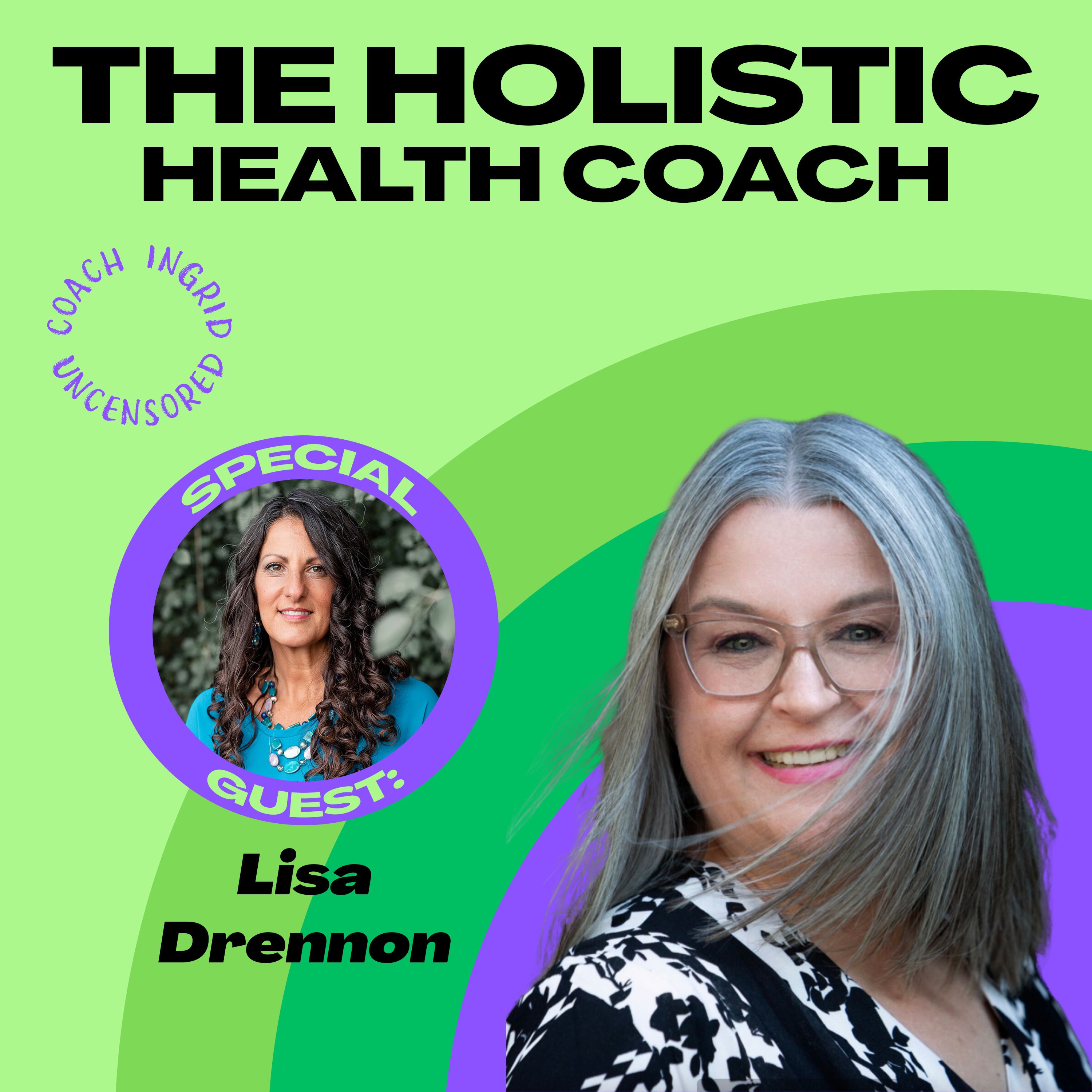 7 - Lisa Drennon - Money Health: Transforming Your Money Relationship episode artwork