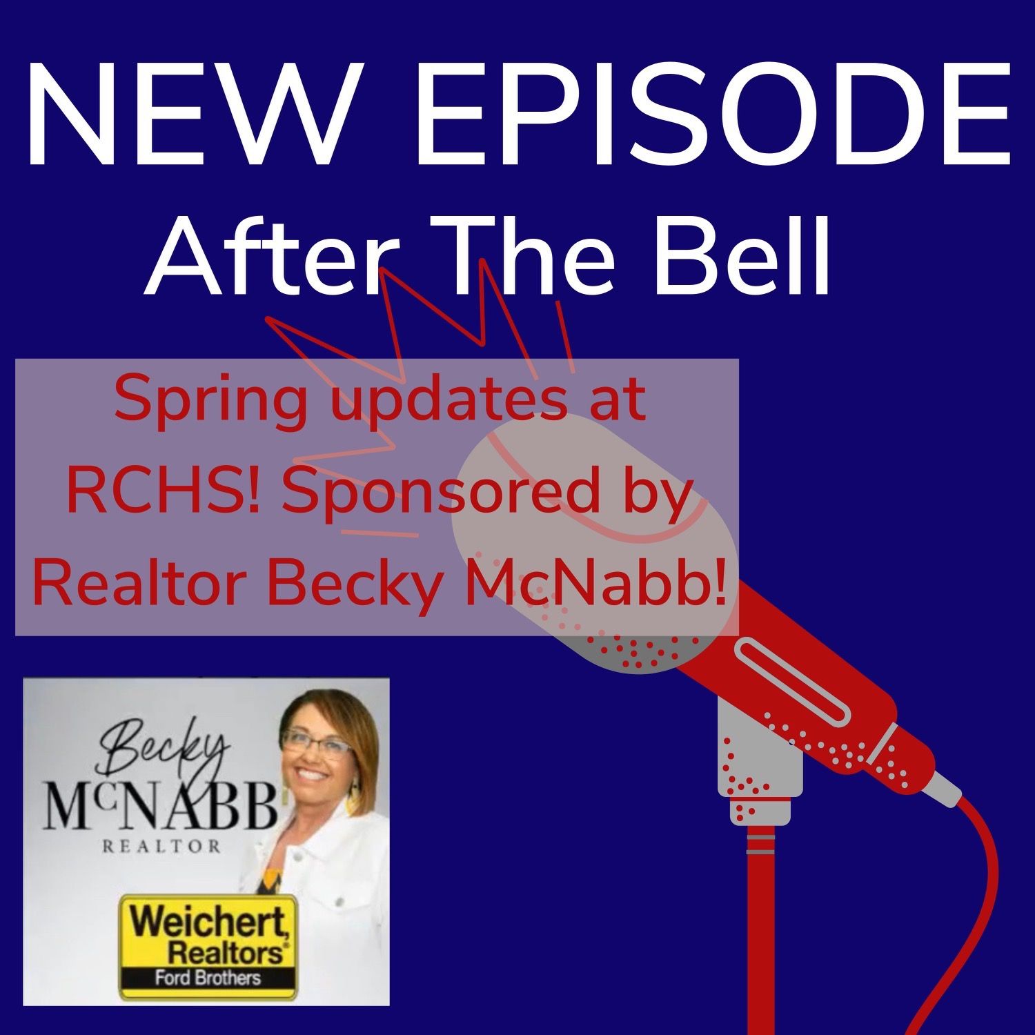 After the Bell, Episode 15: Spring Updates at RCHS