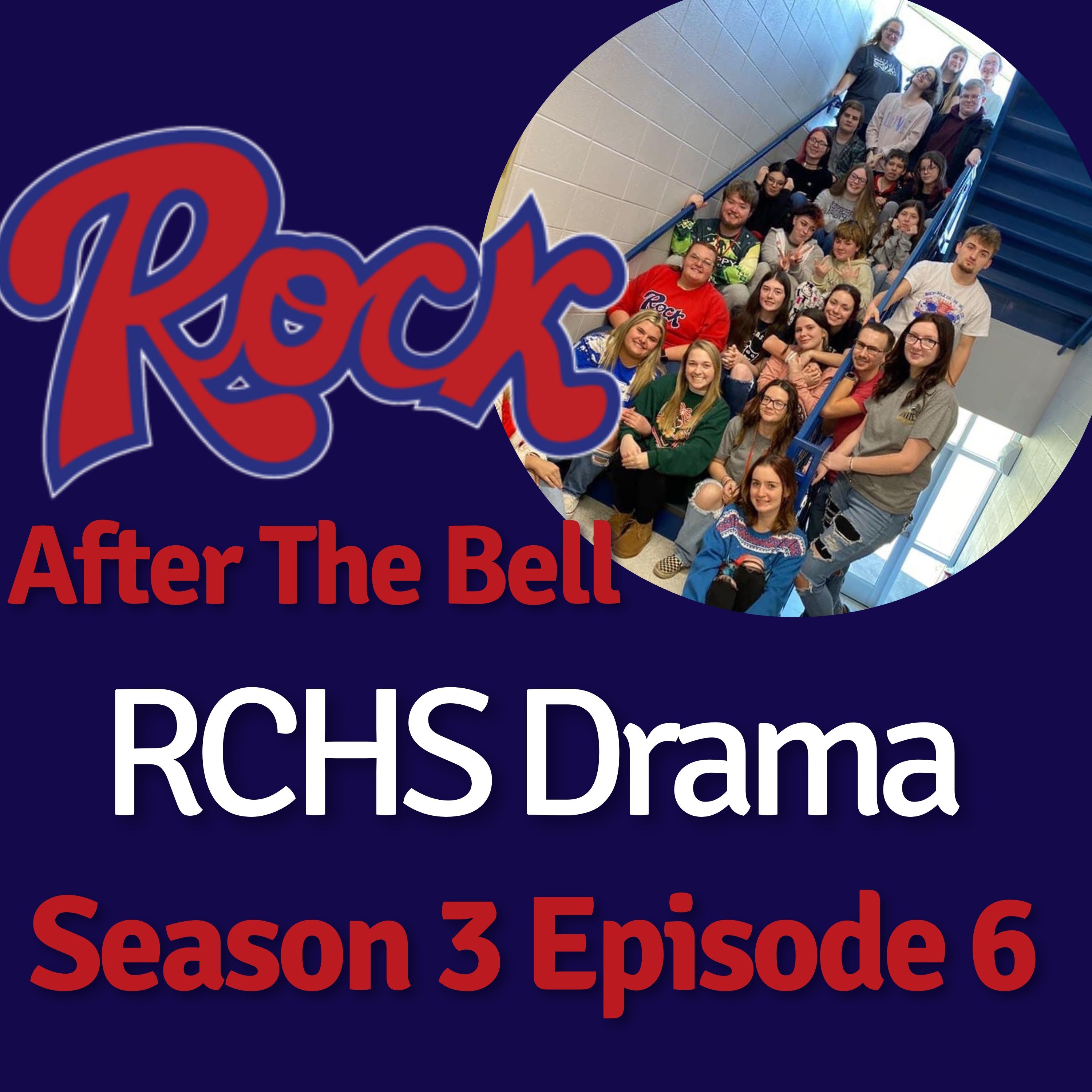 RCHS Drama Class S3E6