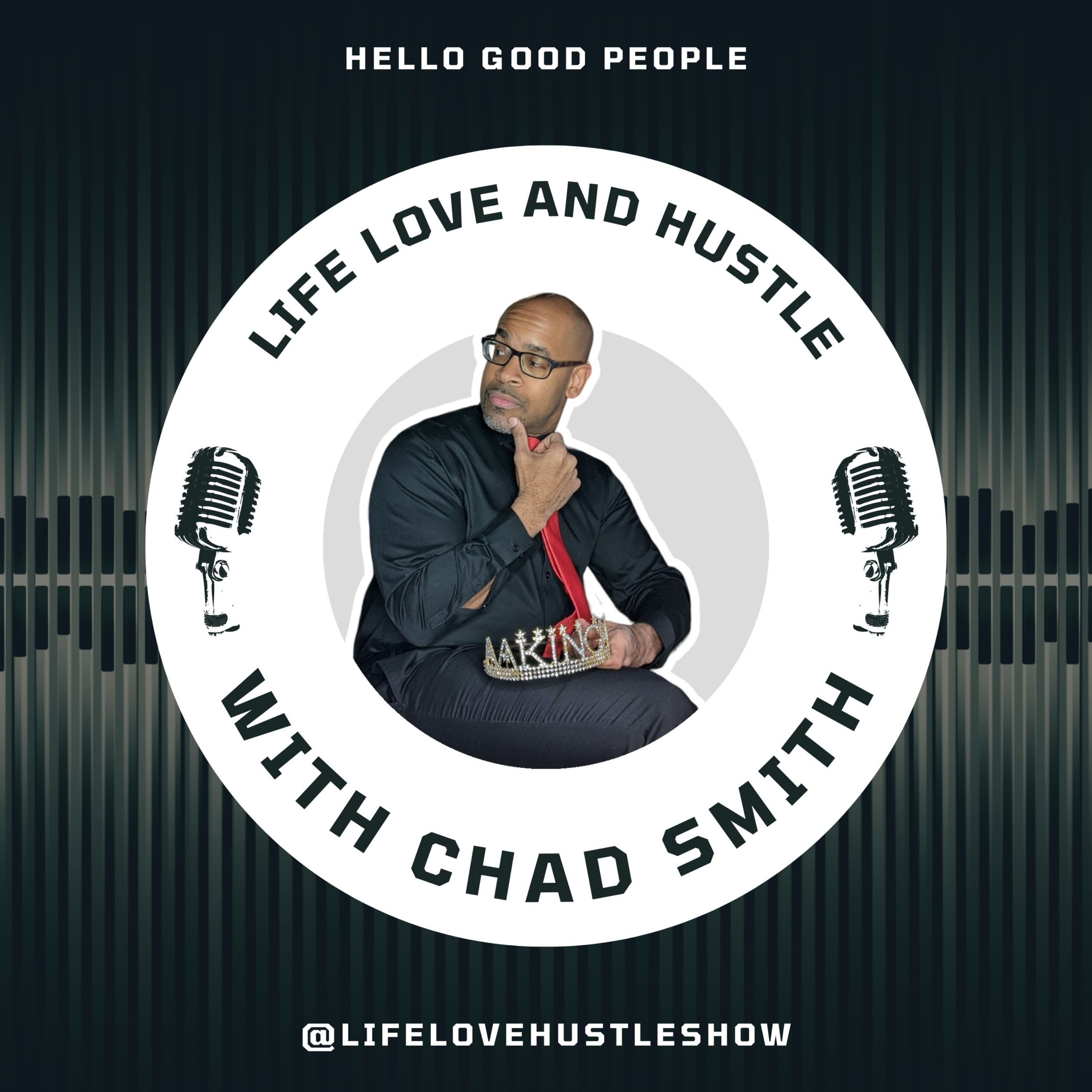 Life, Love, and Hustle