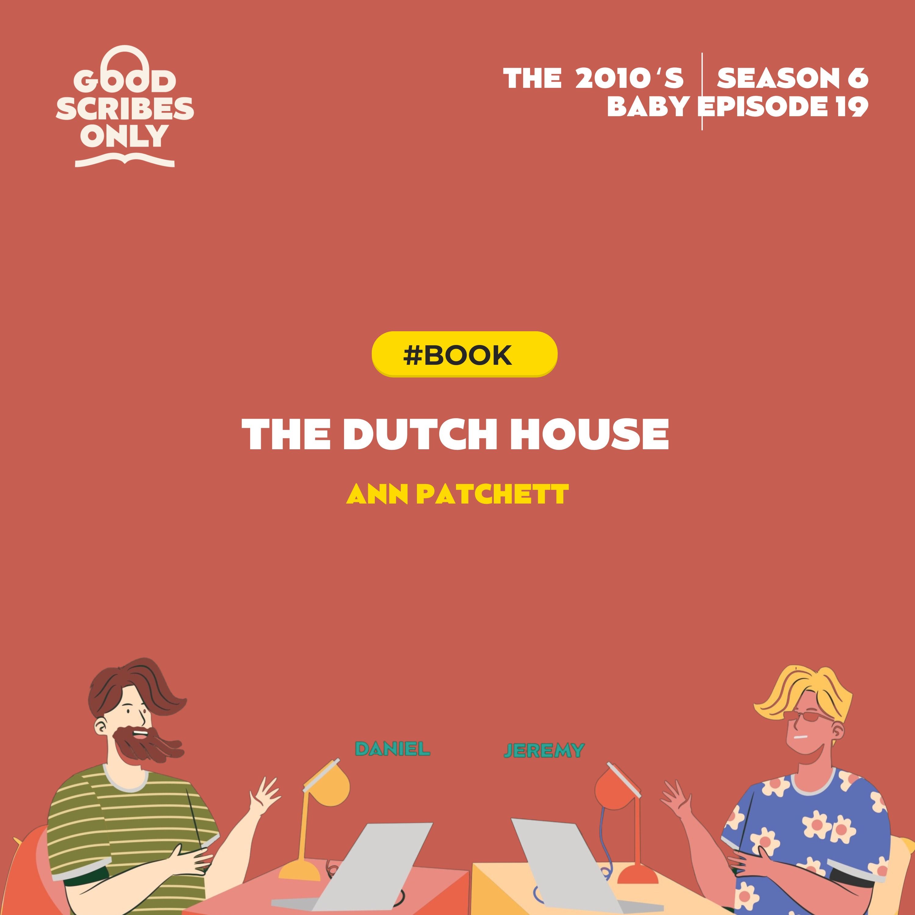 #102 The Dutch House by Anne Patchett (2019)