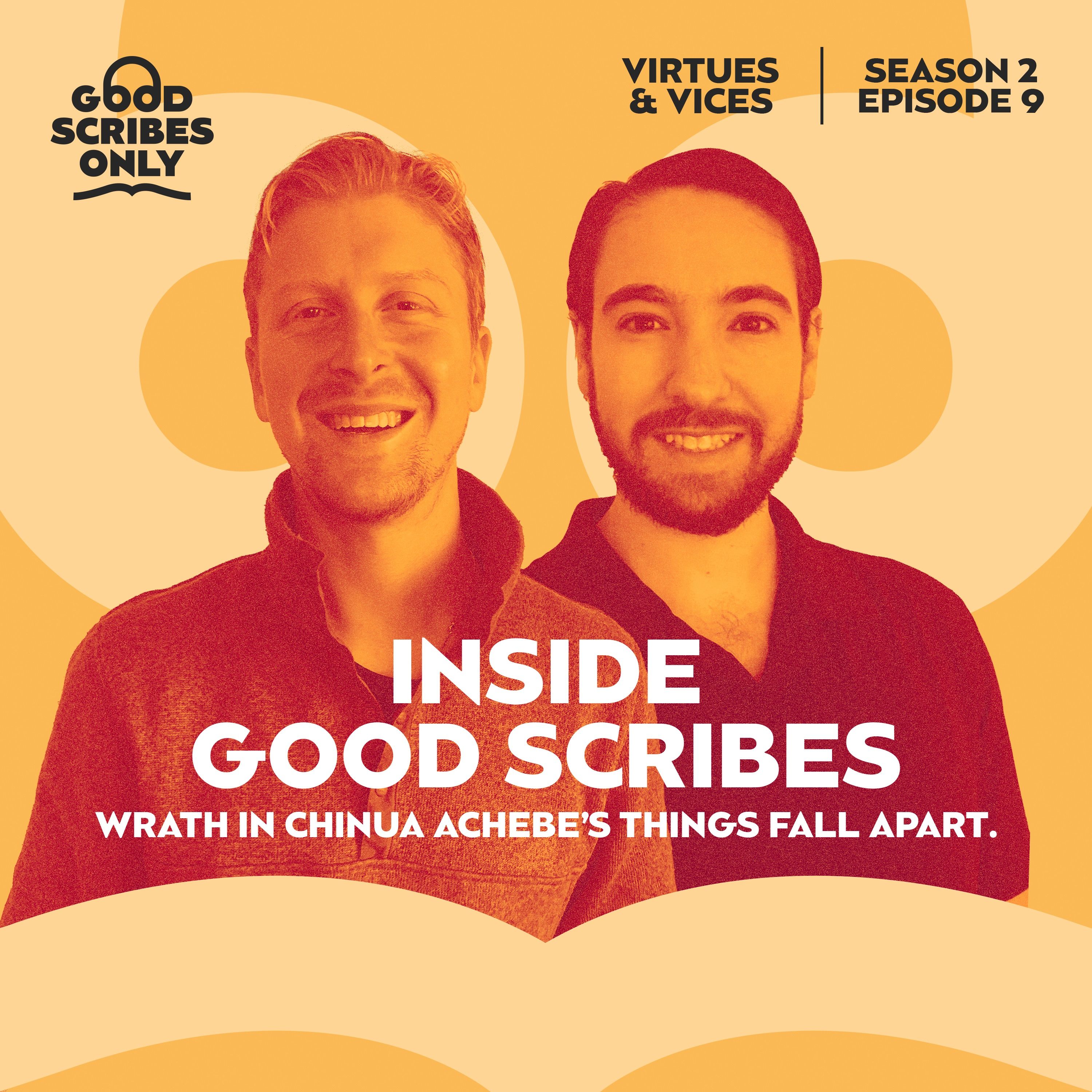 #19 - Inside Good Scribes - Wrath in Chinua Achebe's Things Fall Apart
