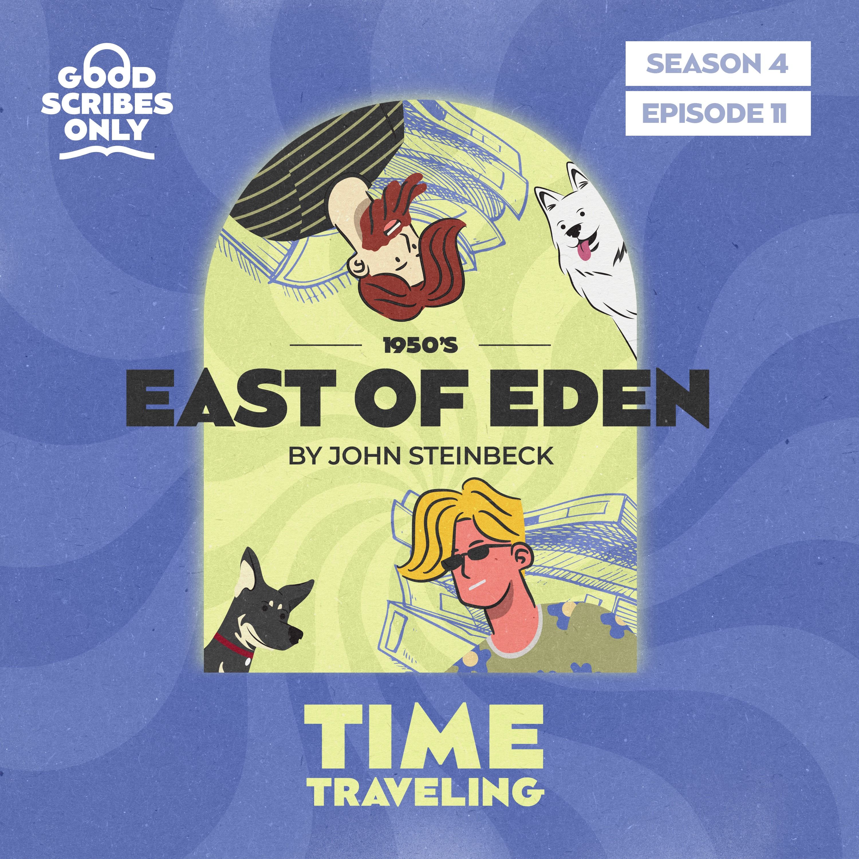 #50 🌾 John Steinbeck's East of Eden