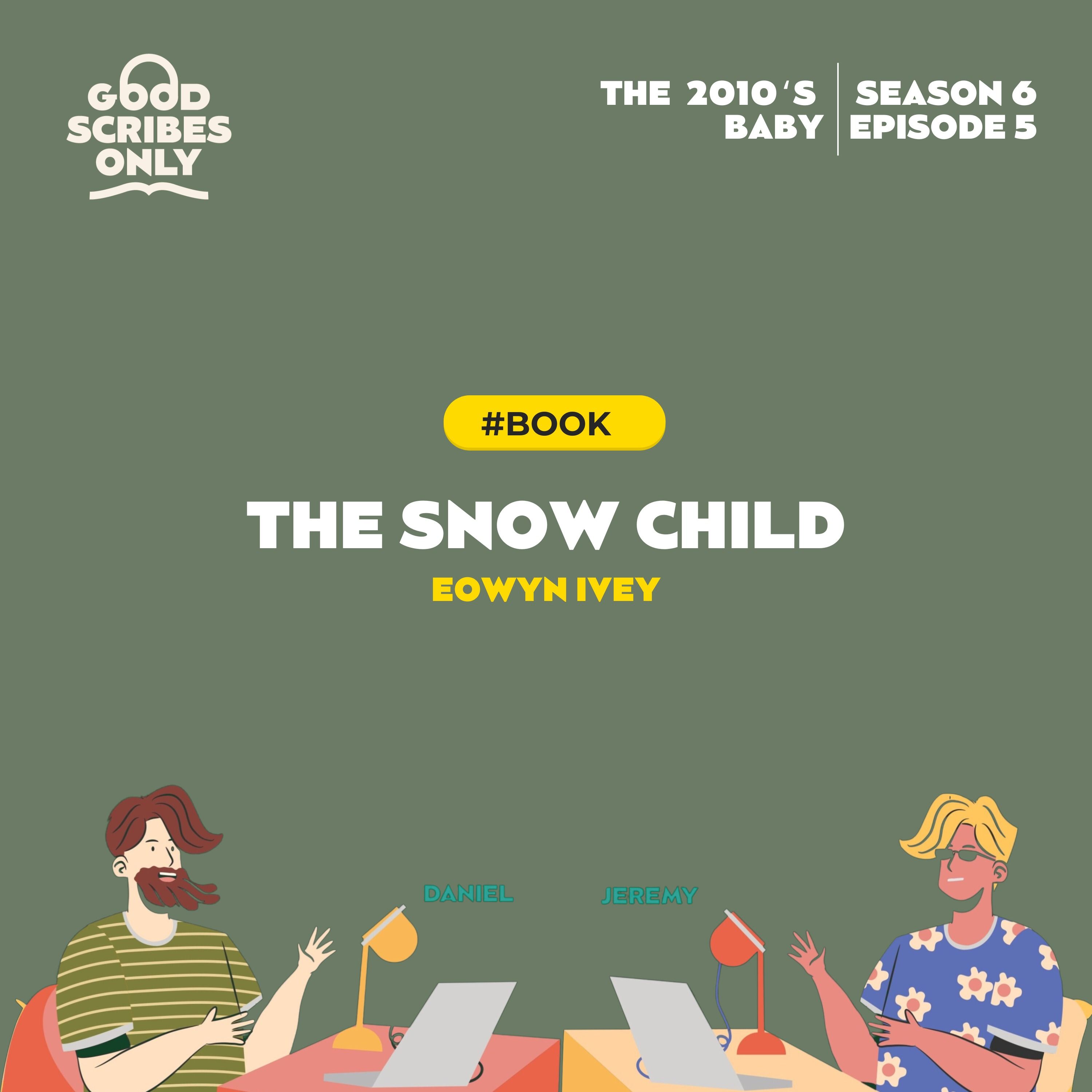 #87 ⛄️ Snow Child by Eowyn Ivey (2012)