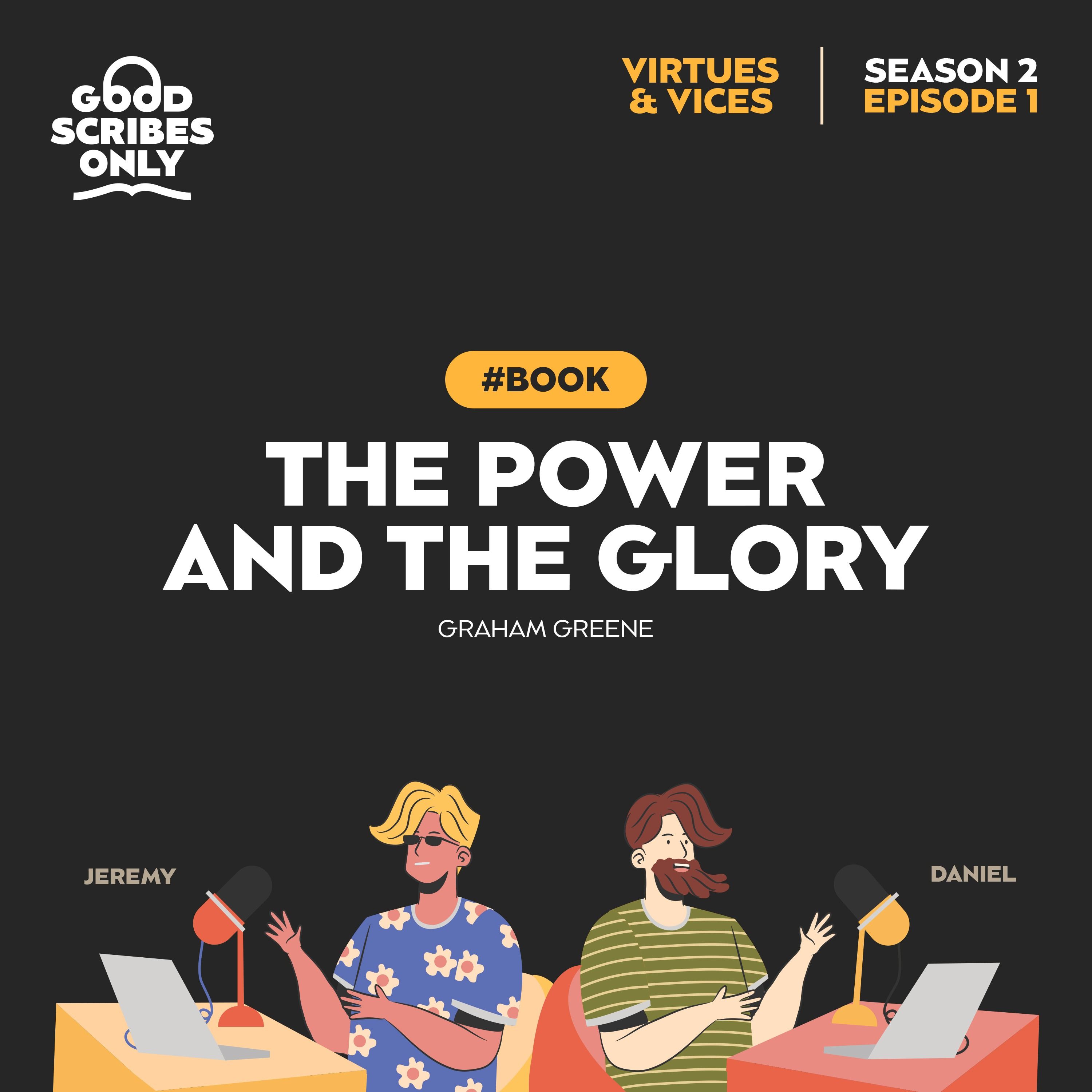 #11 - Graham Greene - Power and Glory