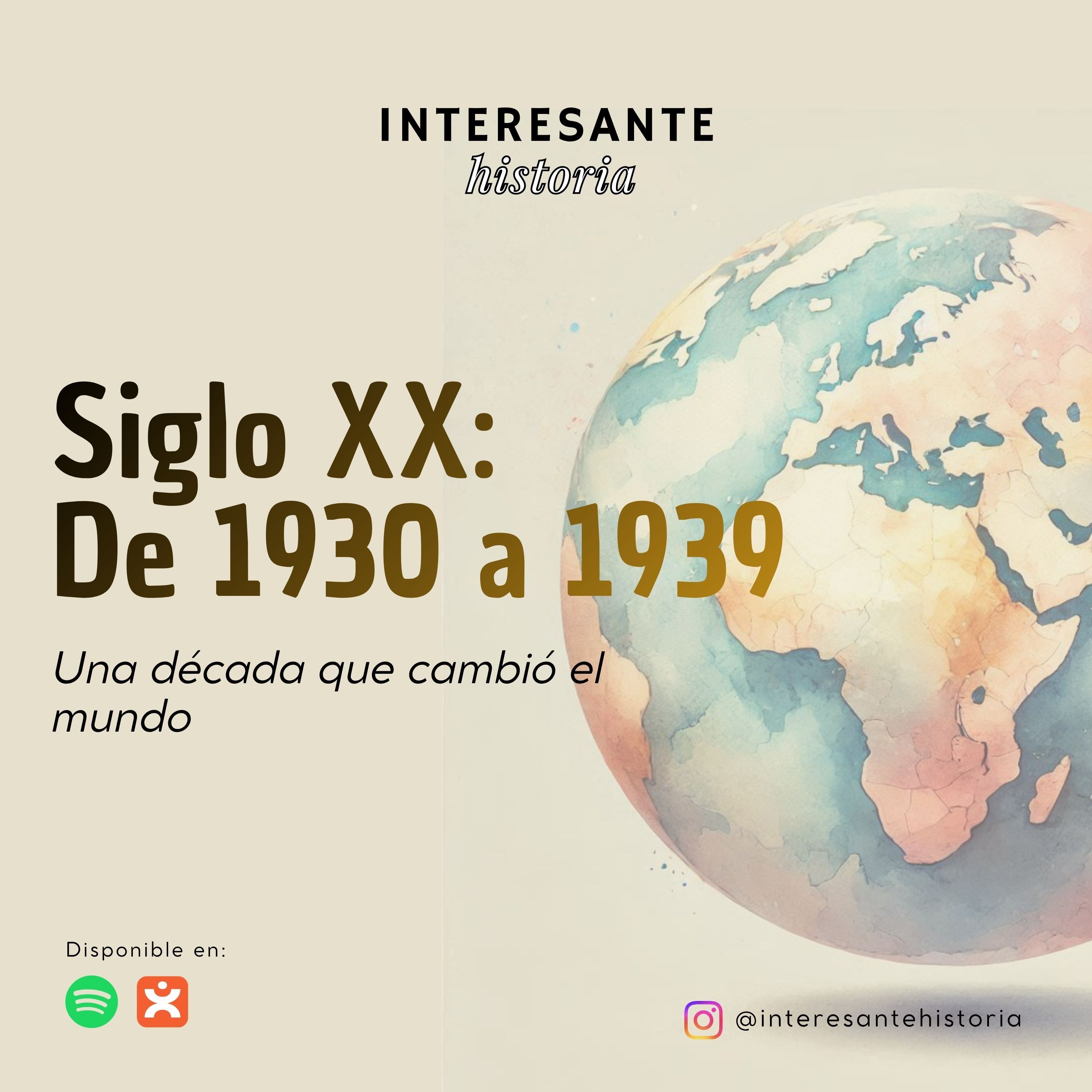 Siglo XX: De 1930 a 1939 - Una década que cambió al mundo - Parte IV