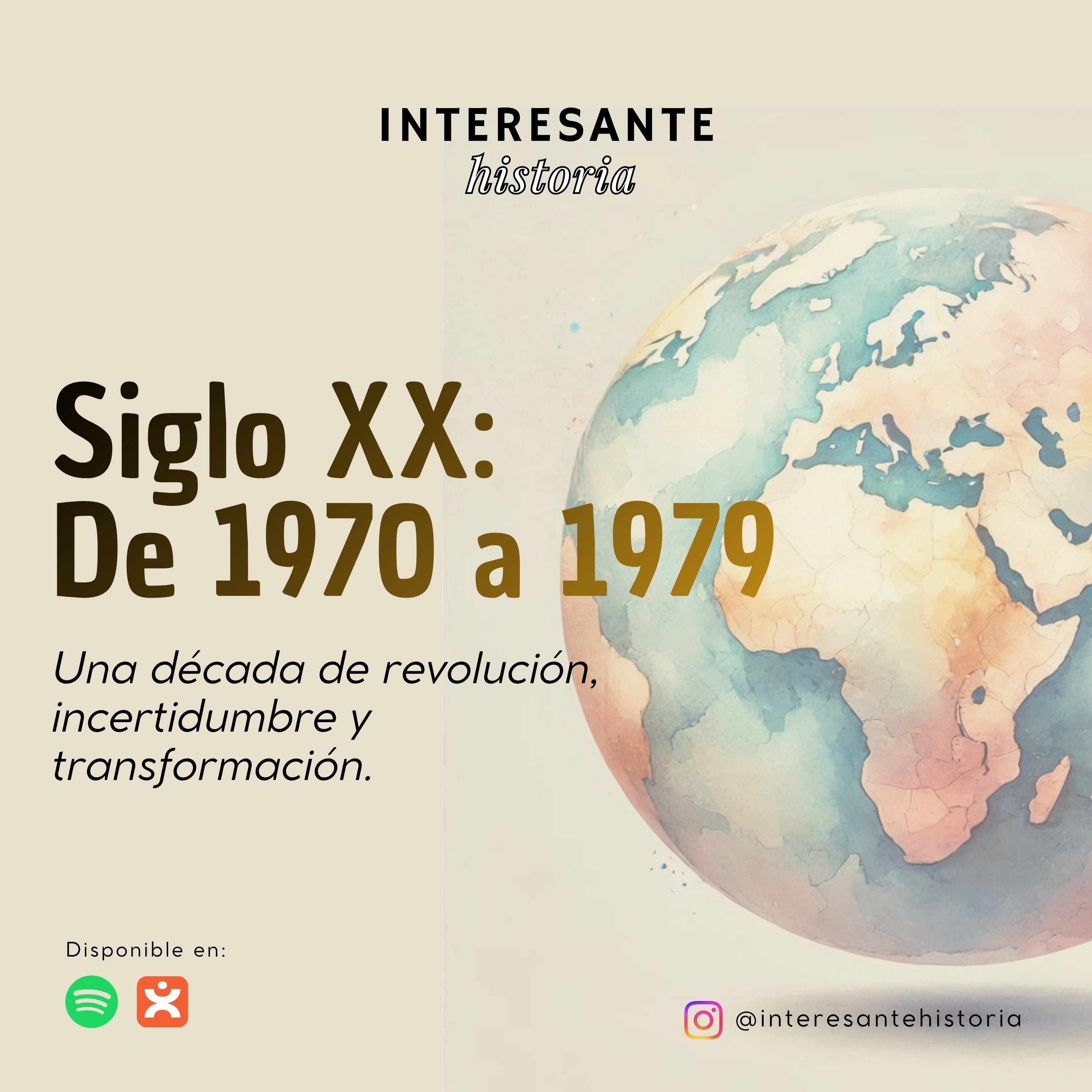 Siglo XX: De 1970 a 1979 - Una década de revolución, incertidumbre y transformación episode artwork