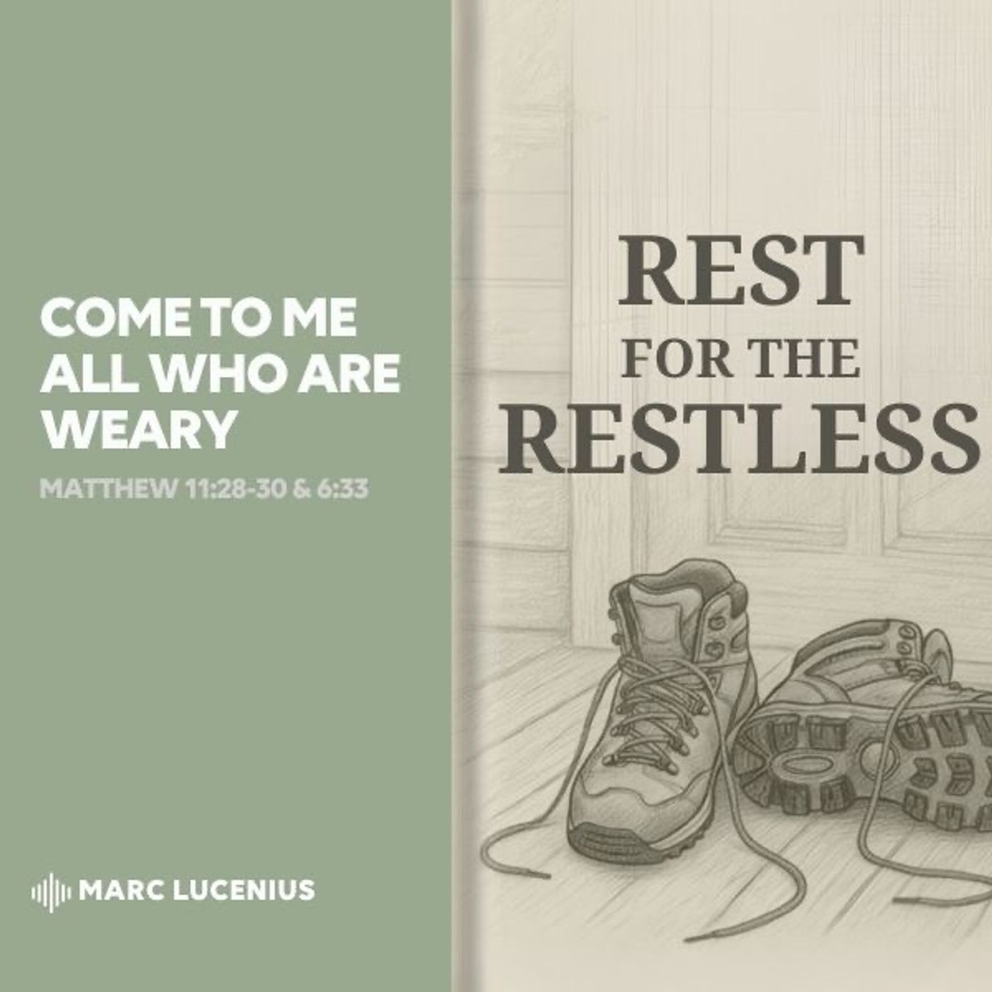 Rest for the Restless: Come To Me All Who Are Weary