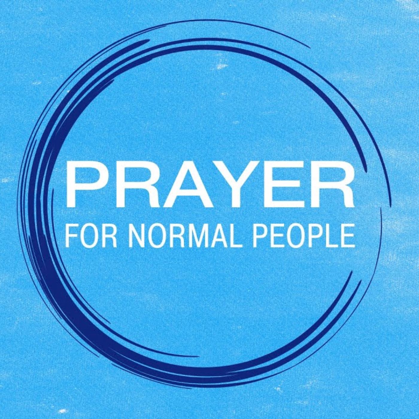 Psalm 23 (Prayer for Normal People - Week 2)