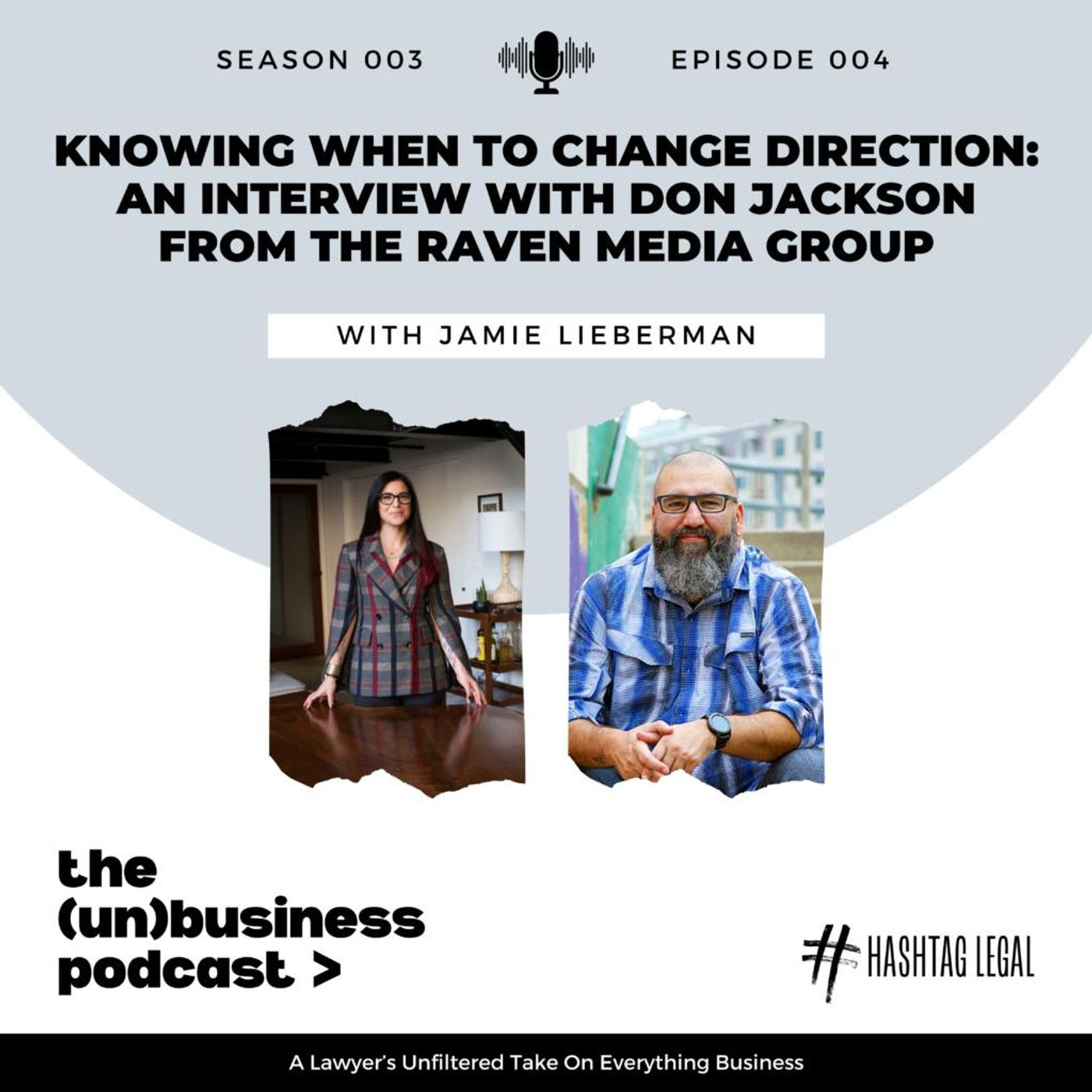 Season 3, Episode 4 – Knowing When to Pivot:  An interview with Don Jackson