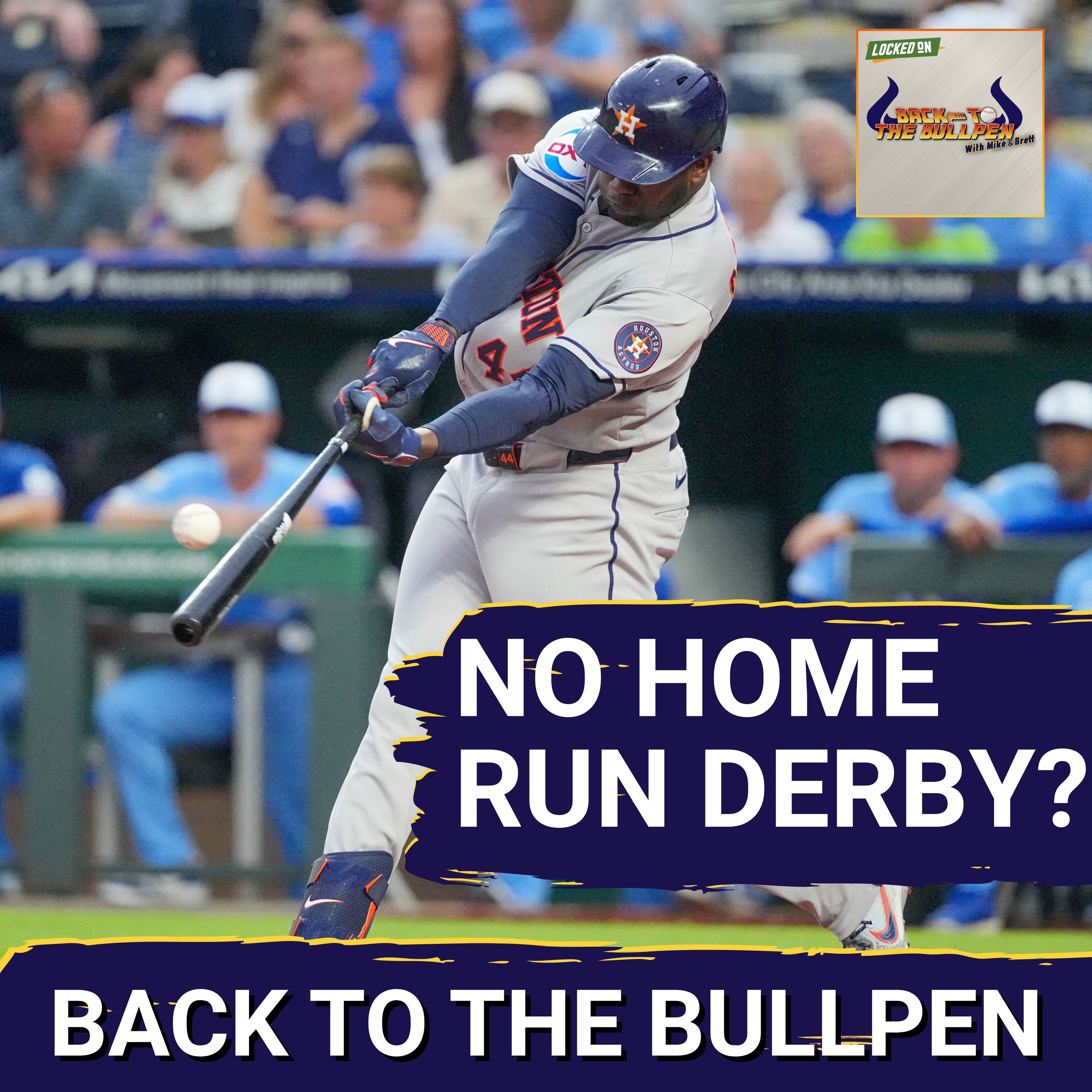 NO DERBY: Yordan Alvarez and Astros IGNITE Debate—Is Skipping Home Run Derby the Right Move? | Back to the Bullpen episode artwork