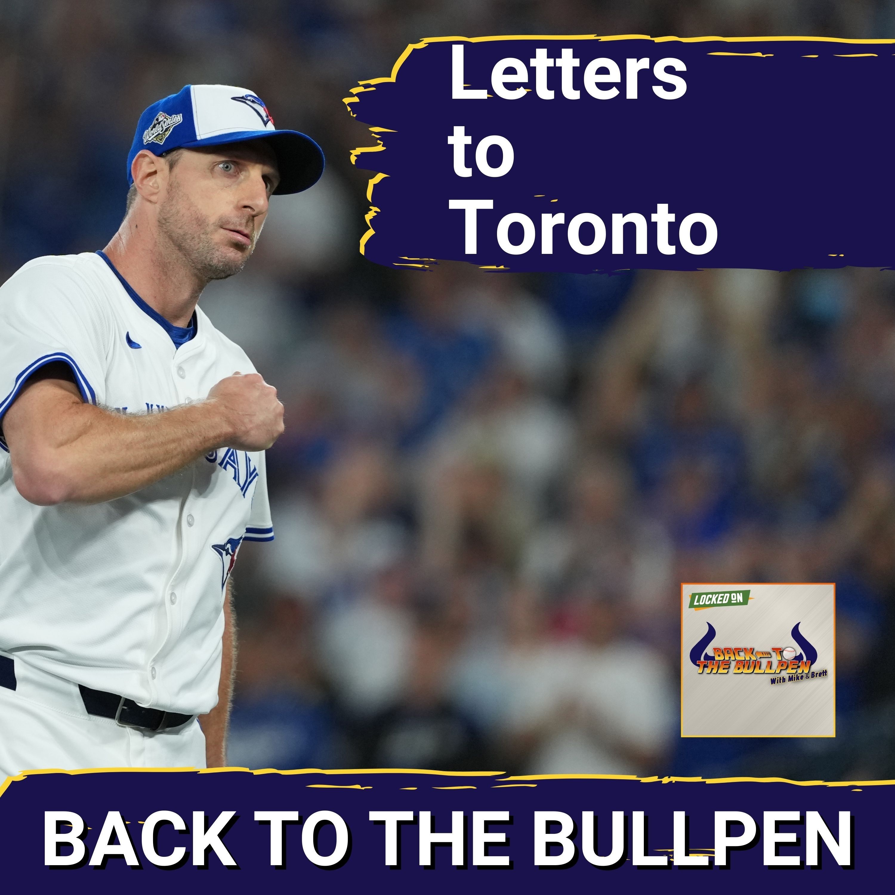 Back to the Bullpen: Letter to Toronto