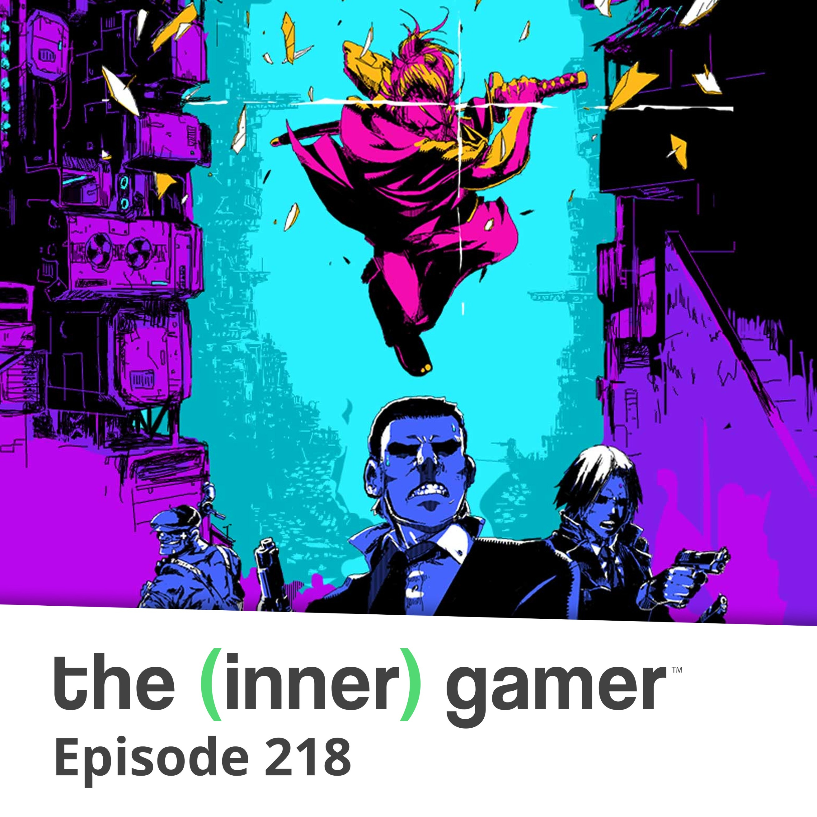 218: Katana Zero, World War Z and Borderlands 3