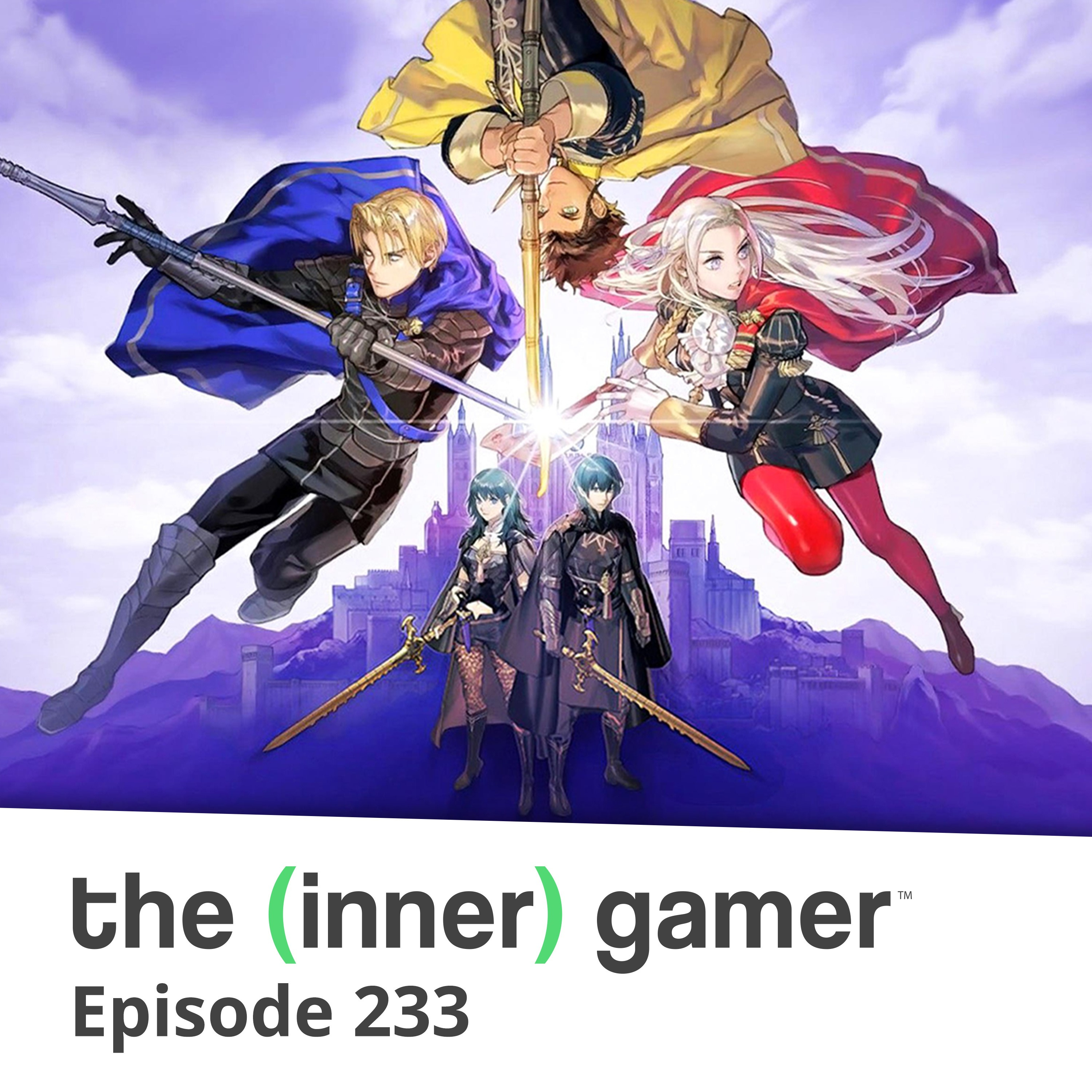 233: Fire Emblem Three Houses, Fortnite and Apex Legends Iron Crown
