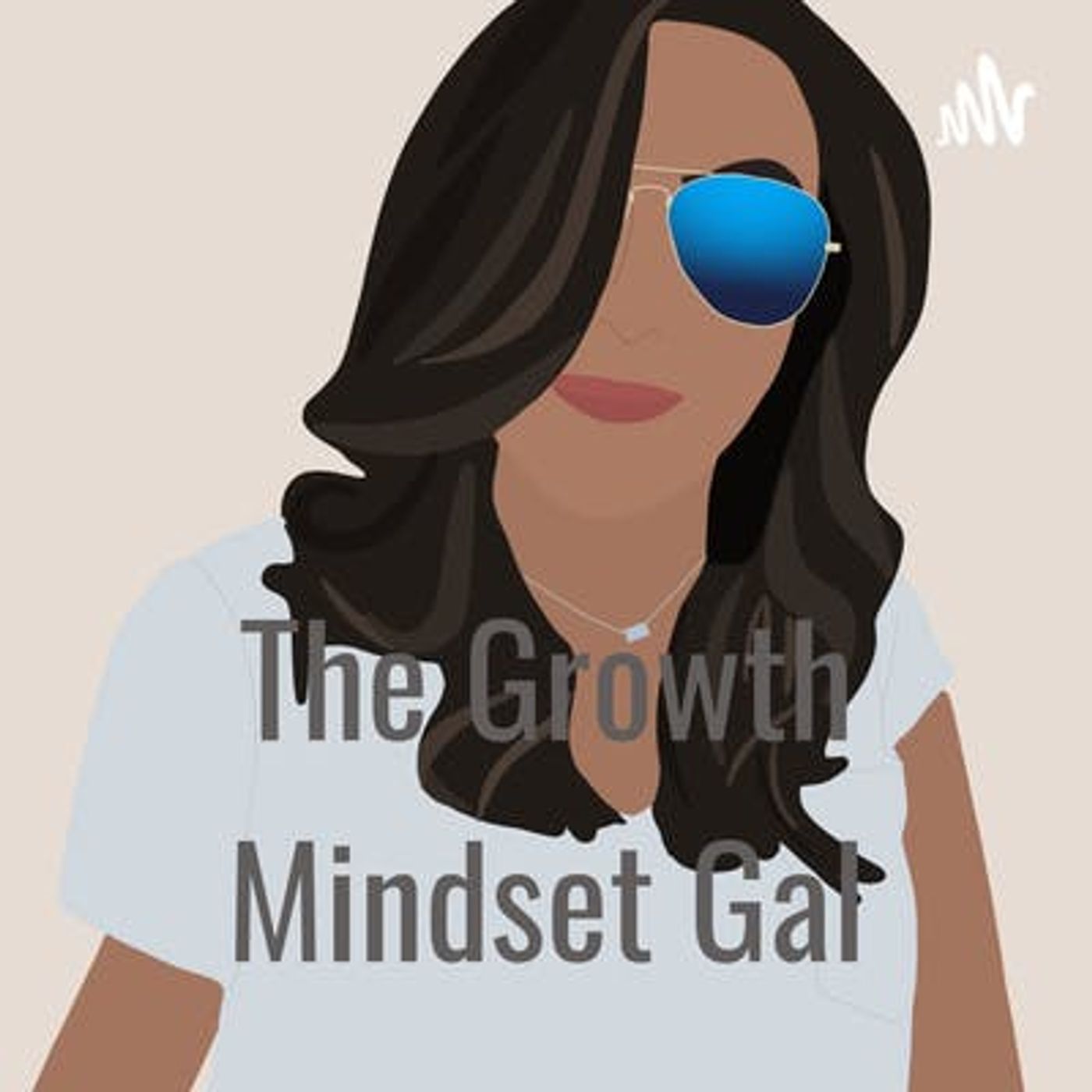The Growth Mindset Gal