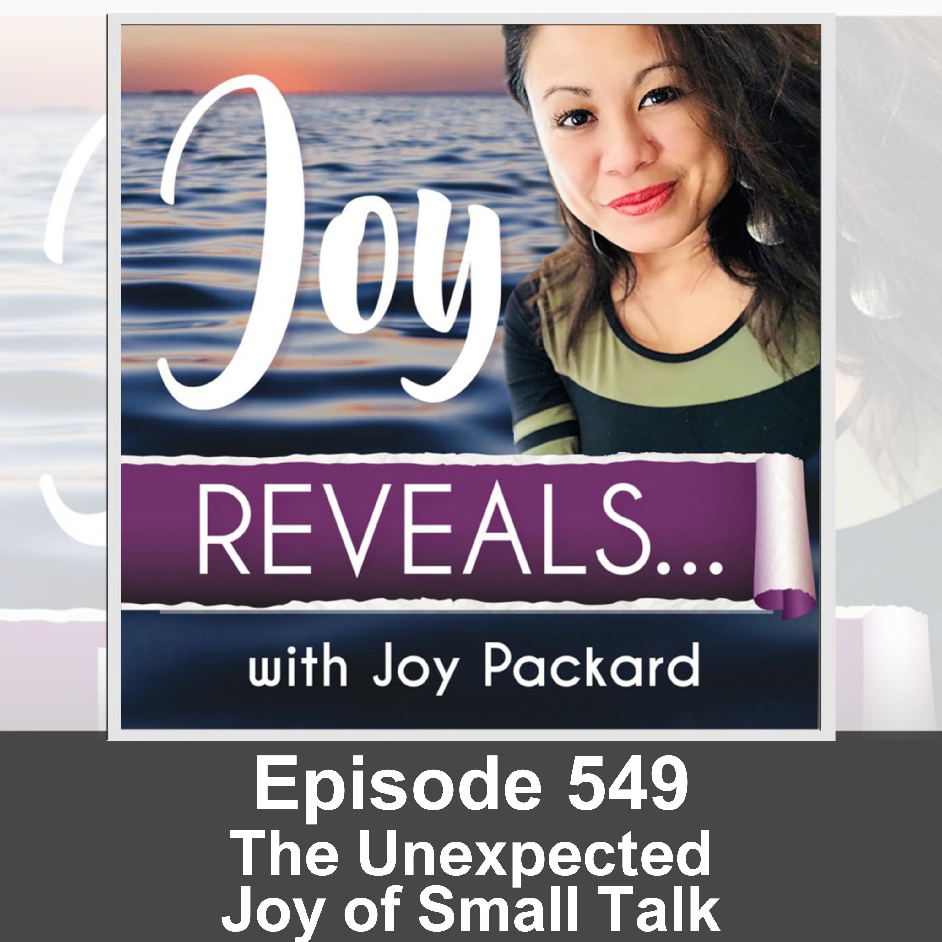 The Unexpected Joy of Small Talk