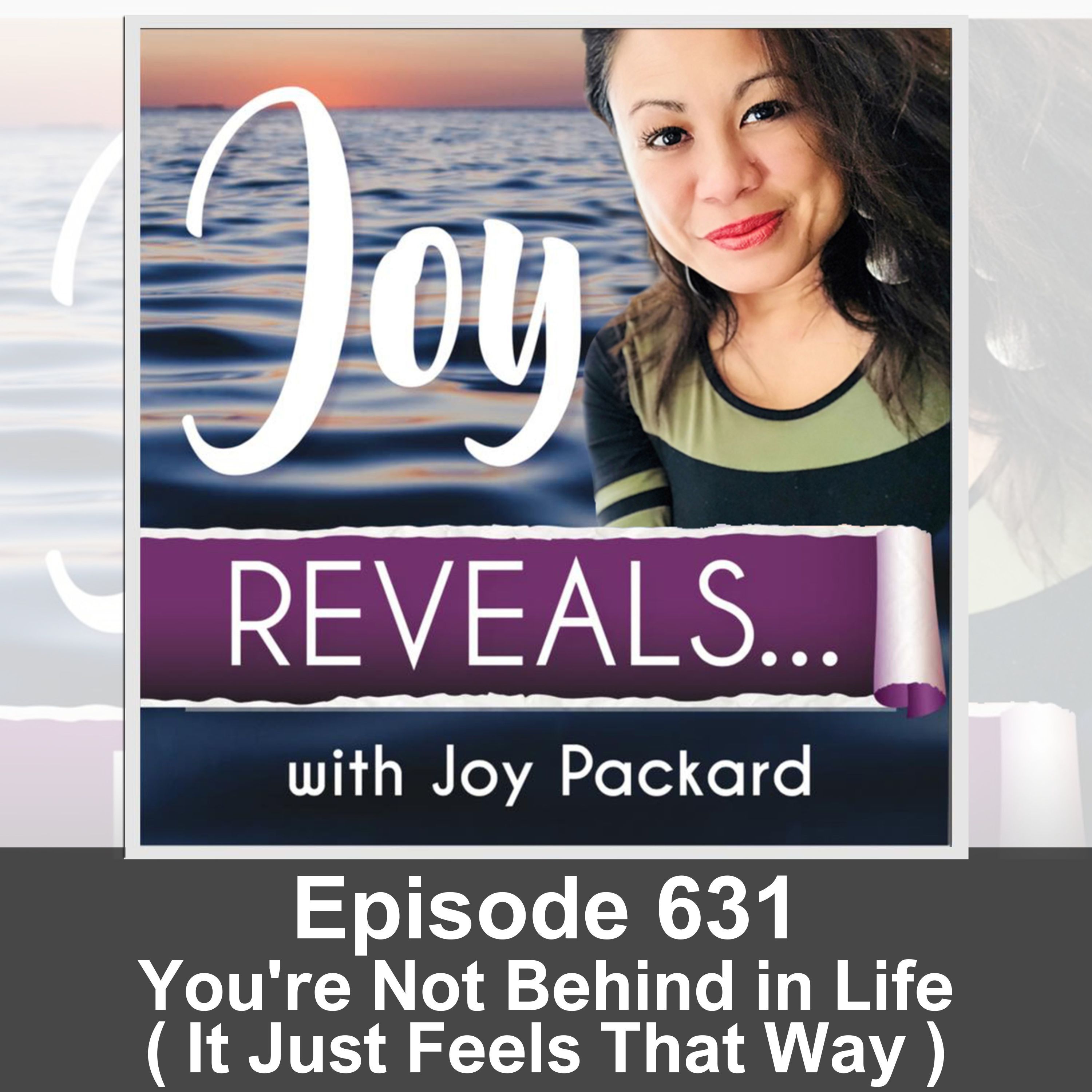 You're Not Behind in Life ( It Just Feels That Way )