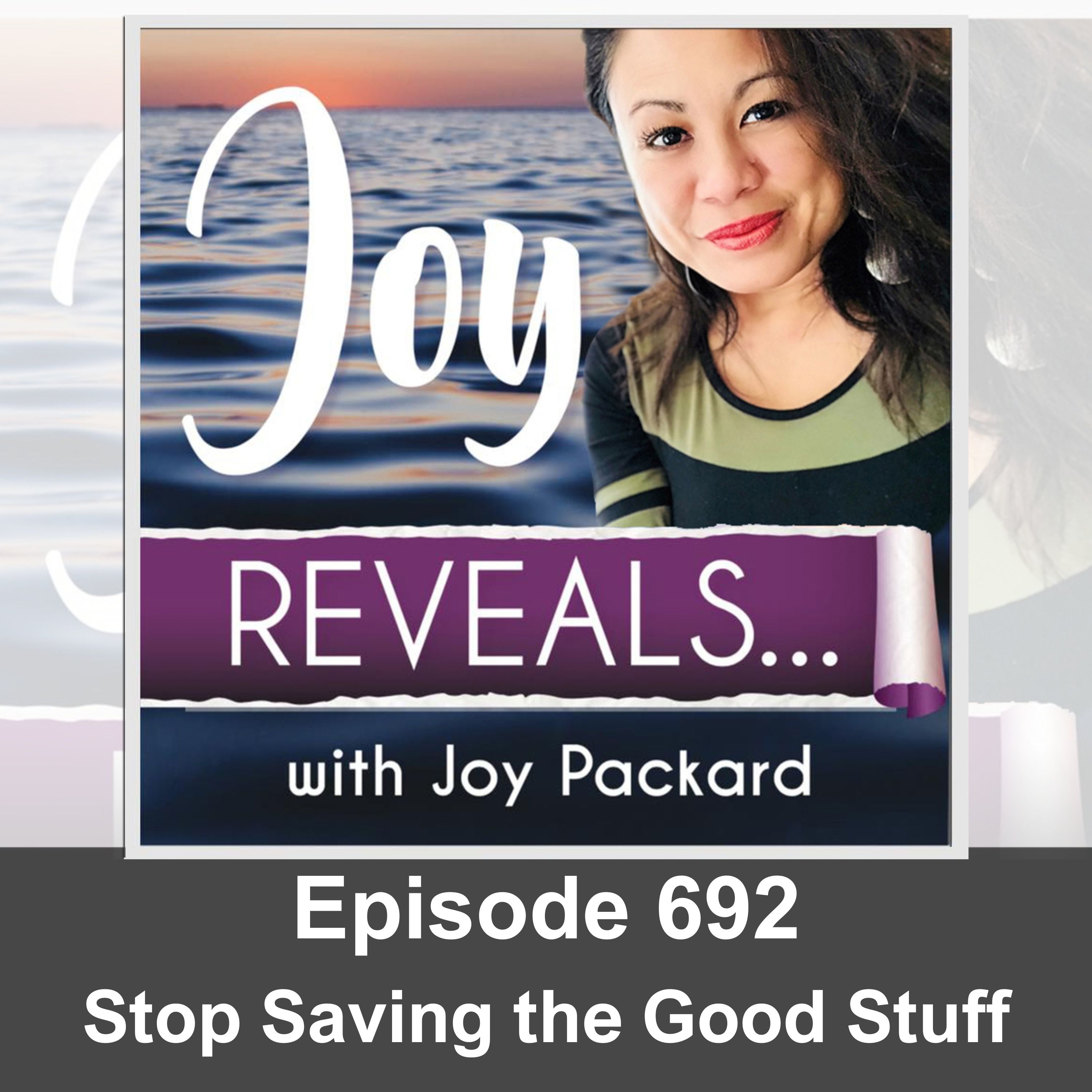 Stop Saving the Good Stuff episode artwork