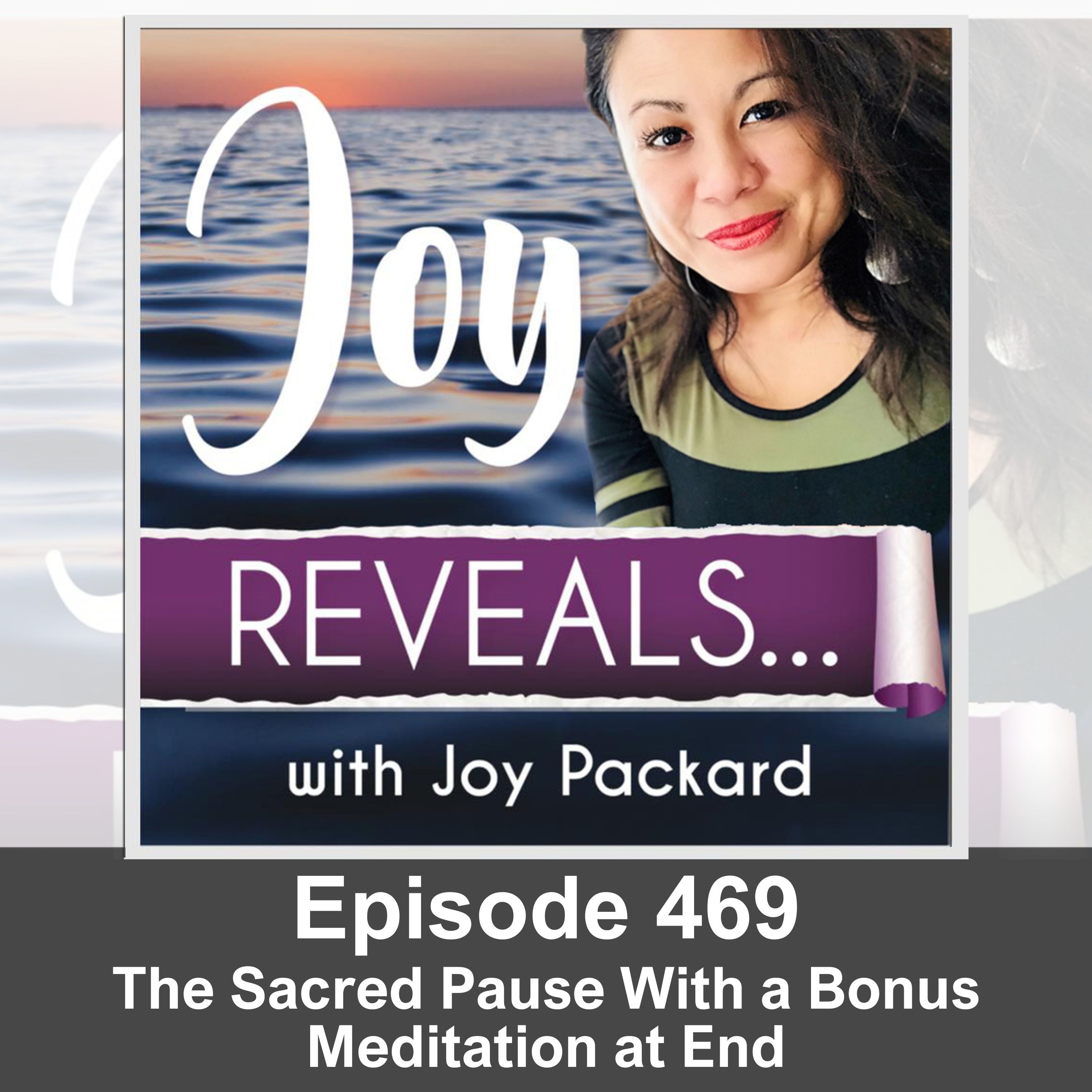 The Sacred Pause With a Bonus Meditation at End