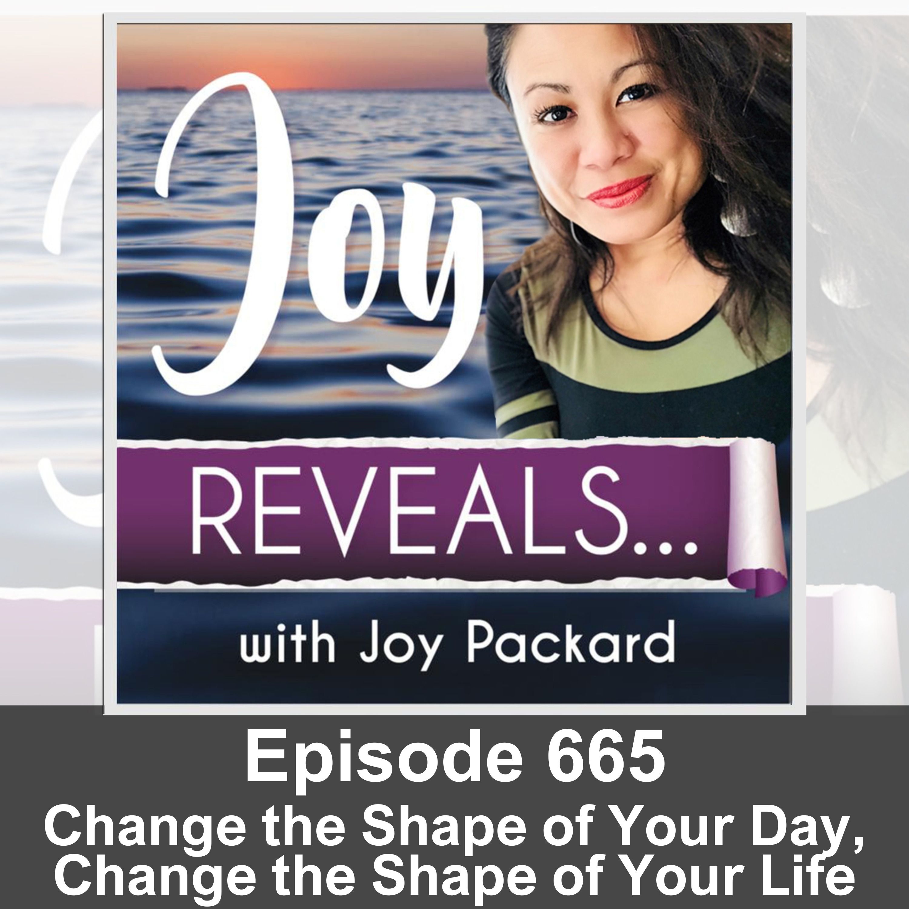 Change the Shape of Your Day, Change the Shape of Your Life