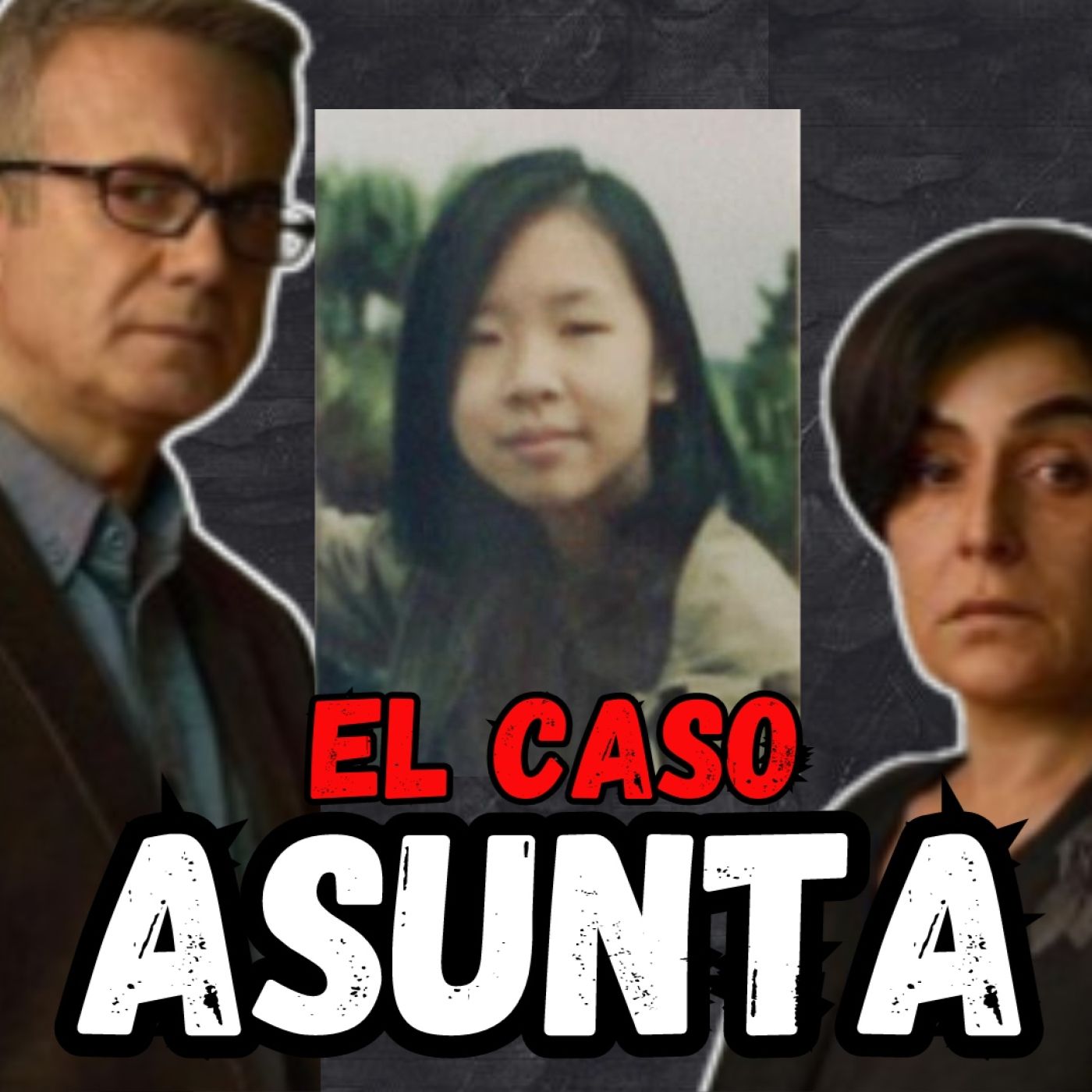 CASO ASUNTA (NETFLIX) | ANÁLISIS DEL CASO-SERIE episode artwork