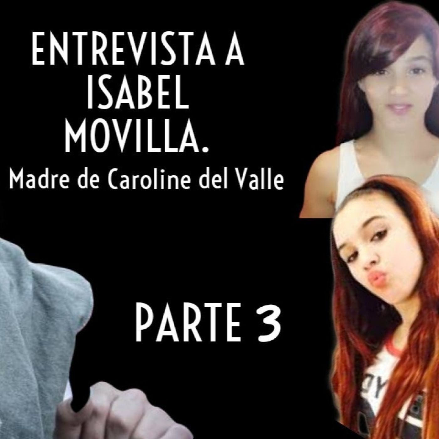 P3- entrevista a isabel movilla, madre de caroline del valle. episode artwork