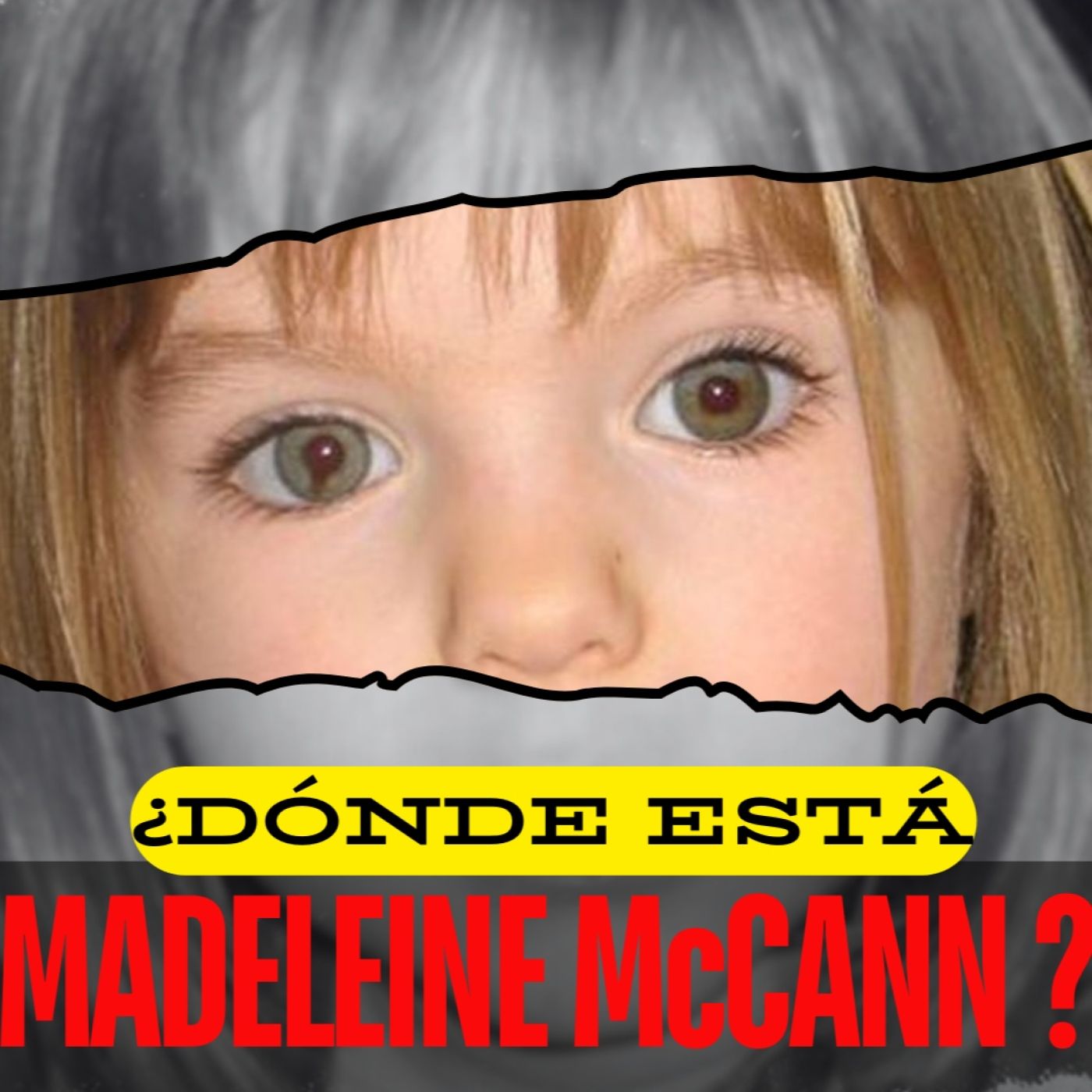 DOCUMENTAL | ¿DÓNDE ESTÁ MADELEINE McCANN? - El misterio de su desaparición episode artwork