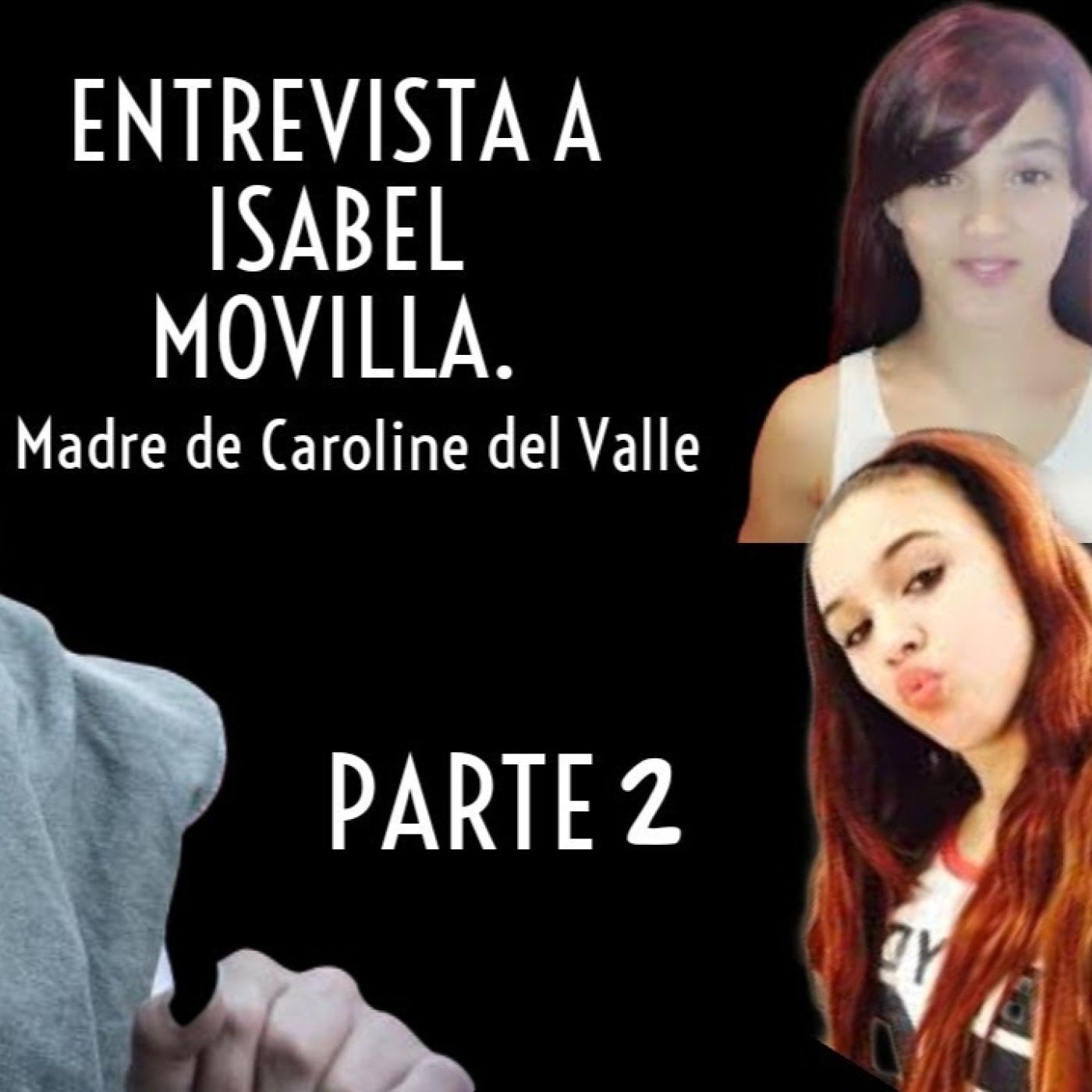 P2- entrevista isabel movilla, madre de caroline del valle. episode artwork