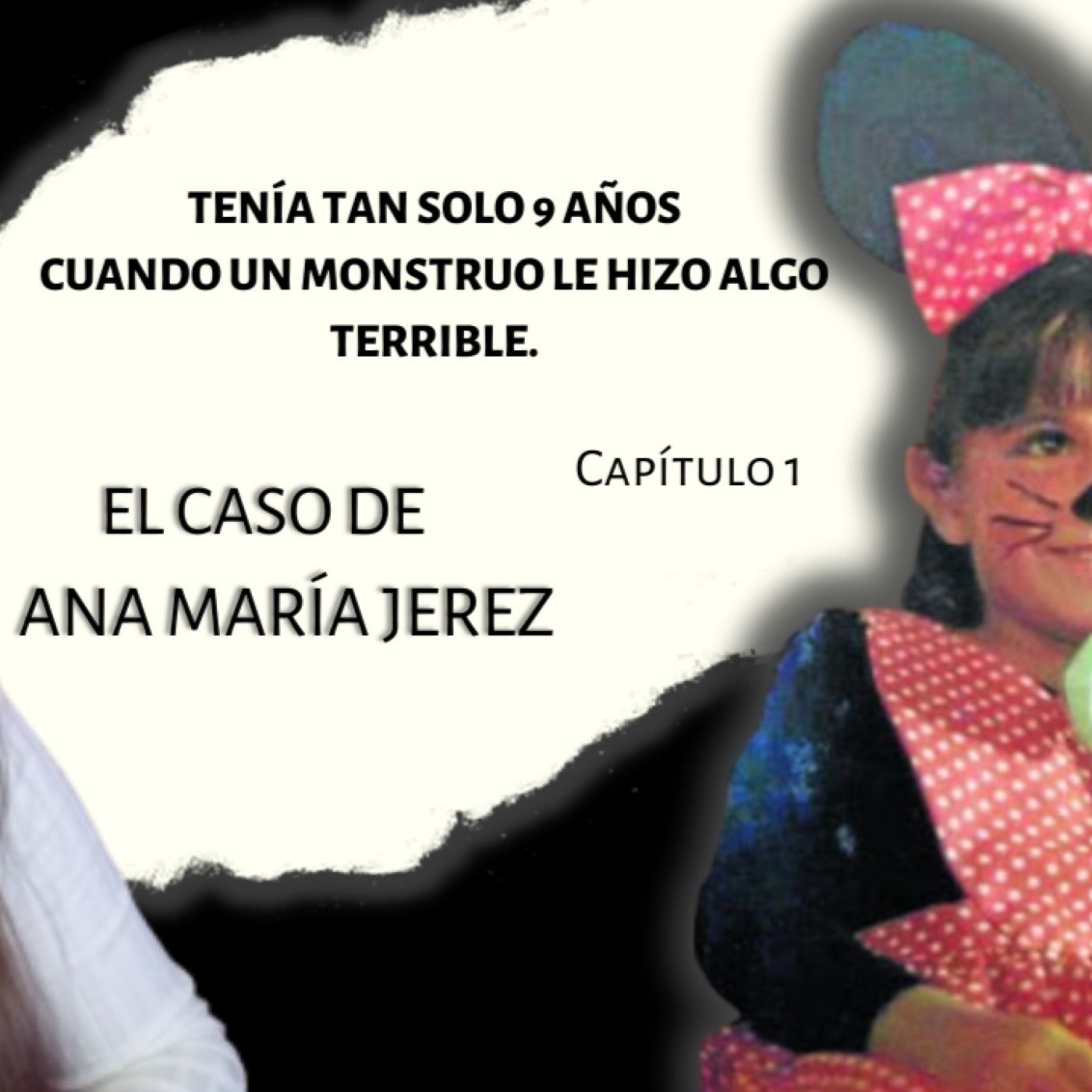 Caso ana maria jerez. -cap1:"mami, puedo ir a jugar?"- episode artwork