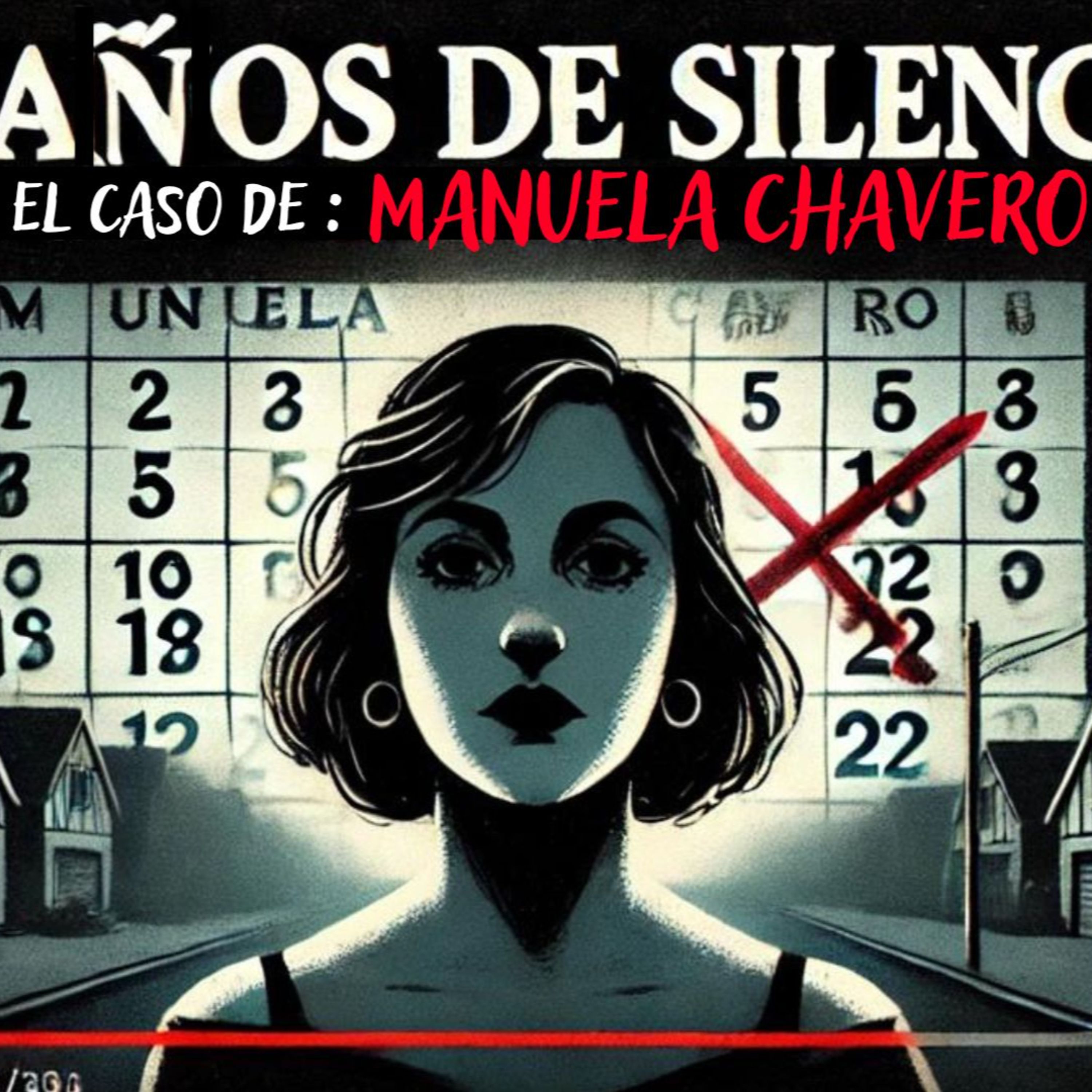 RESUELTO | El CASO de Manuela Chavero episode artwork