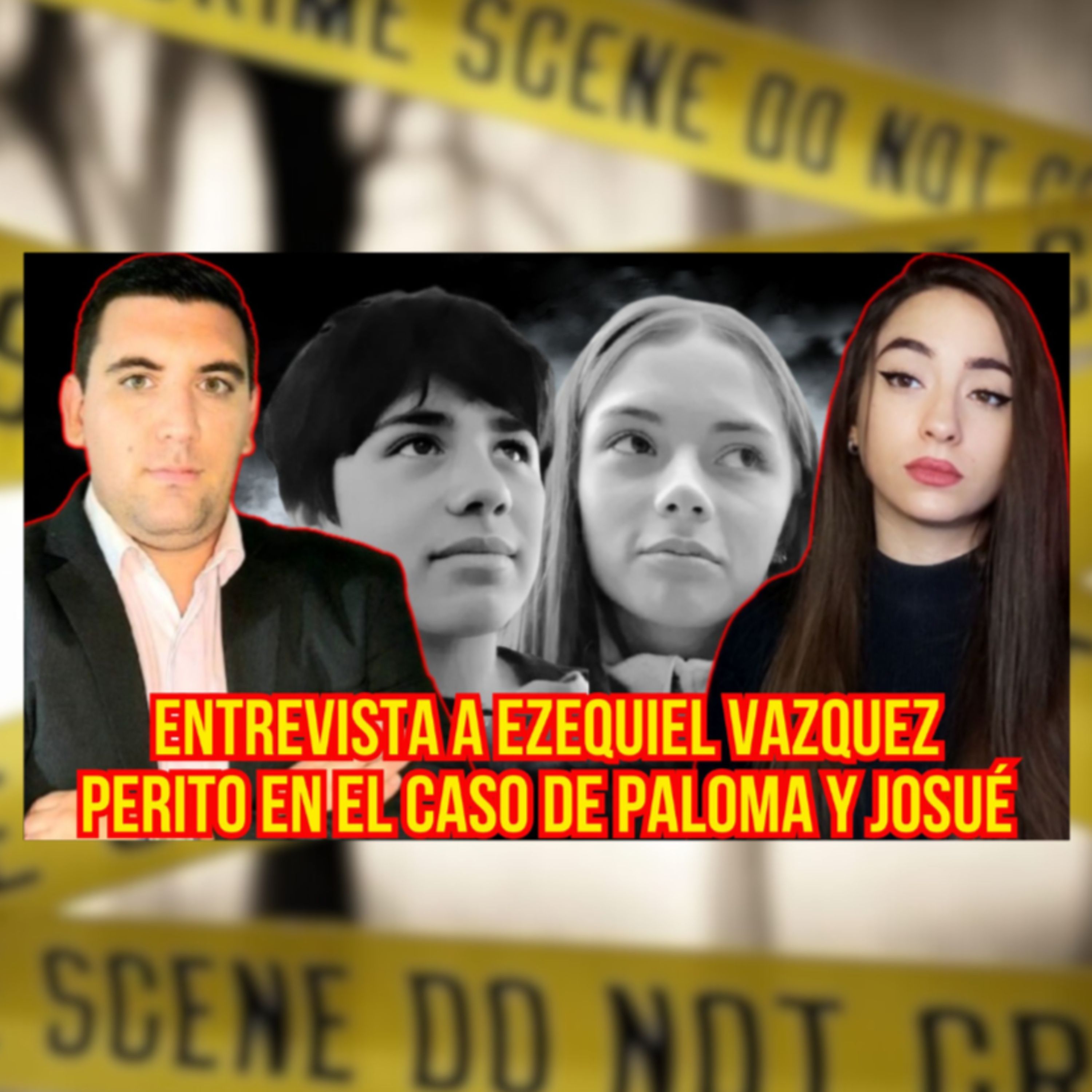🔴 Caso PALOMA y JOSUÉ: Entrevista a Ezequiel Vazquez, perito del caso | Datos EXCLUSIVOS y análisis episode artwork