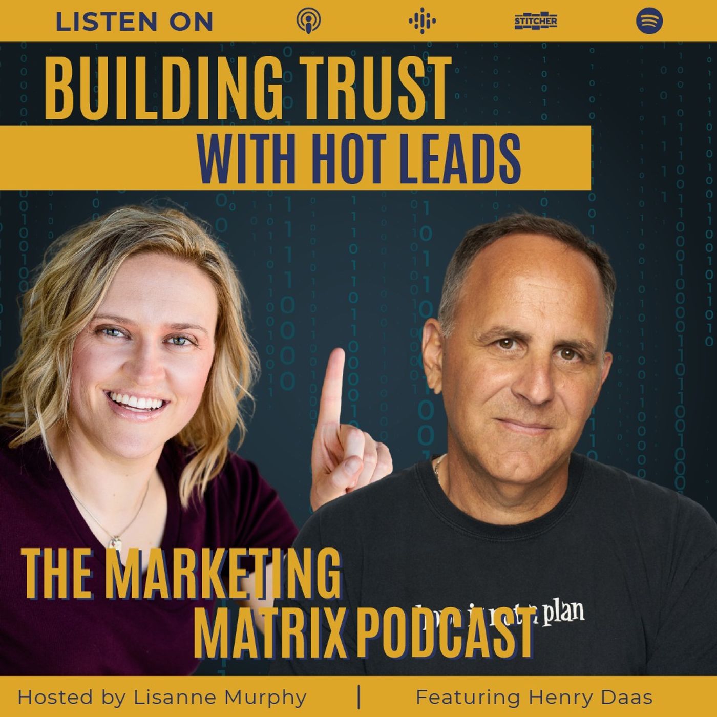 TMM 99: Building Trust with Hot Leads with Henry Daas