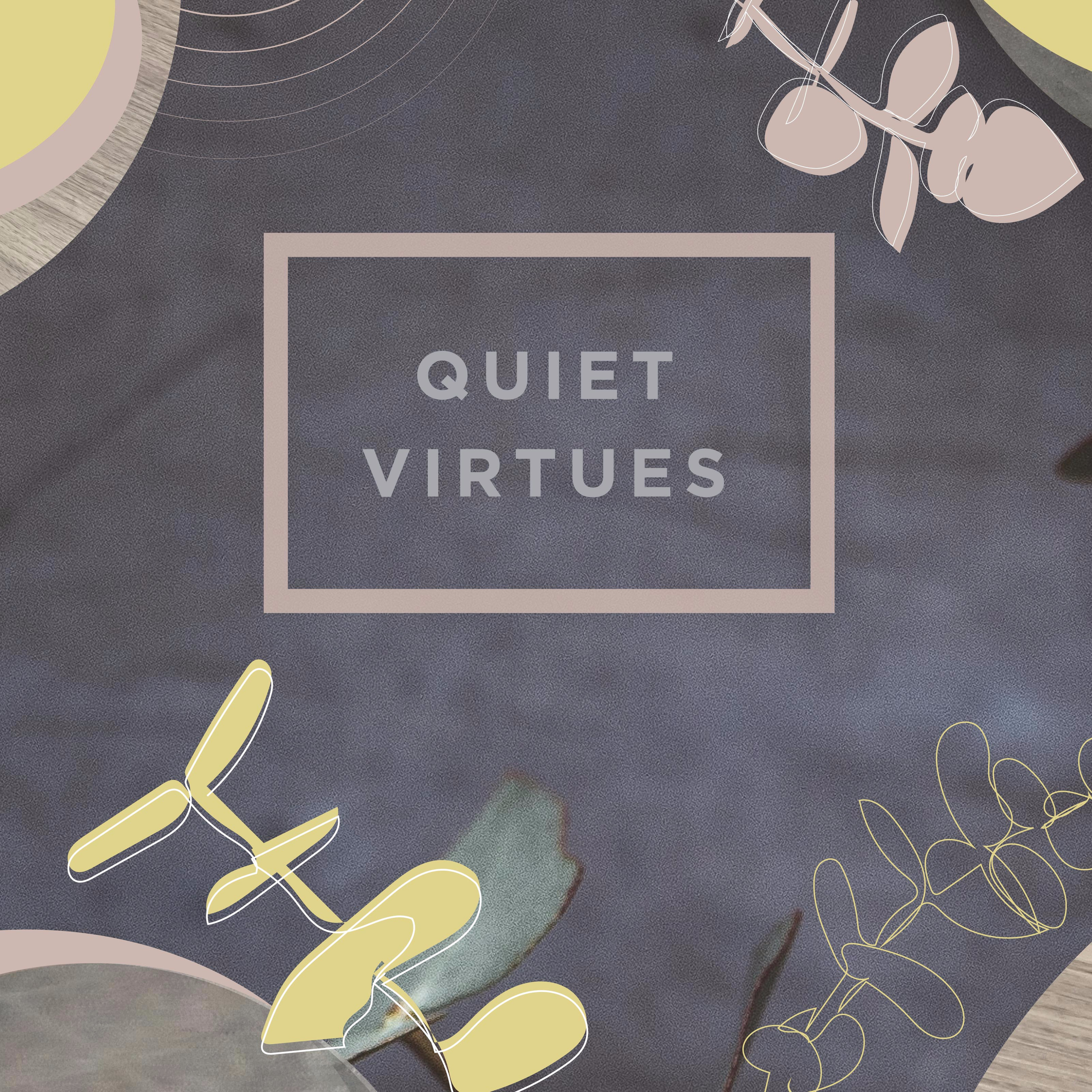 Quiet Virtues Series | Contentment, Psalm 46