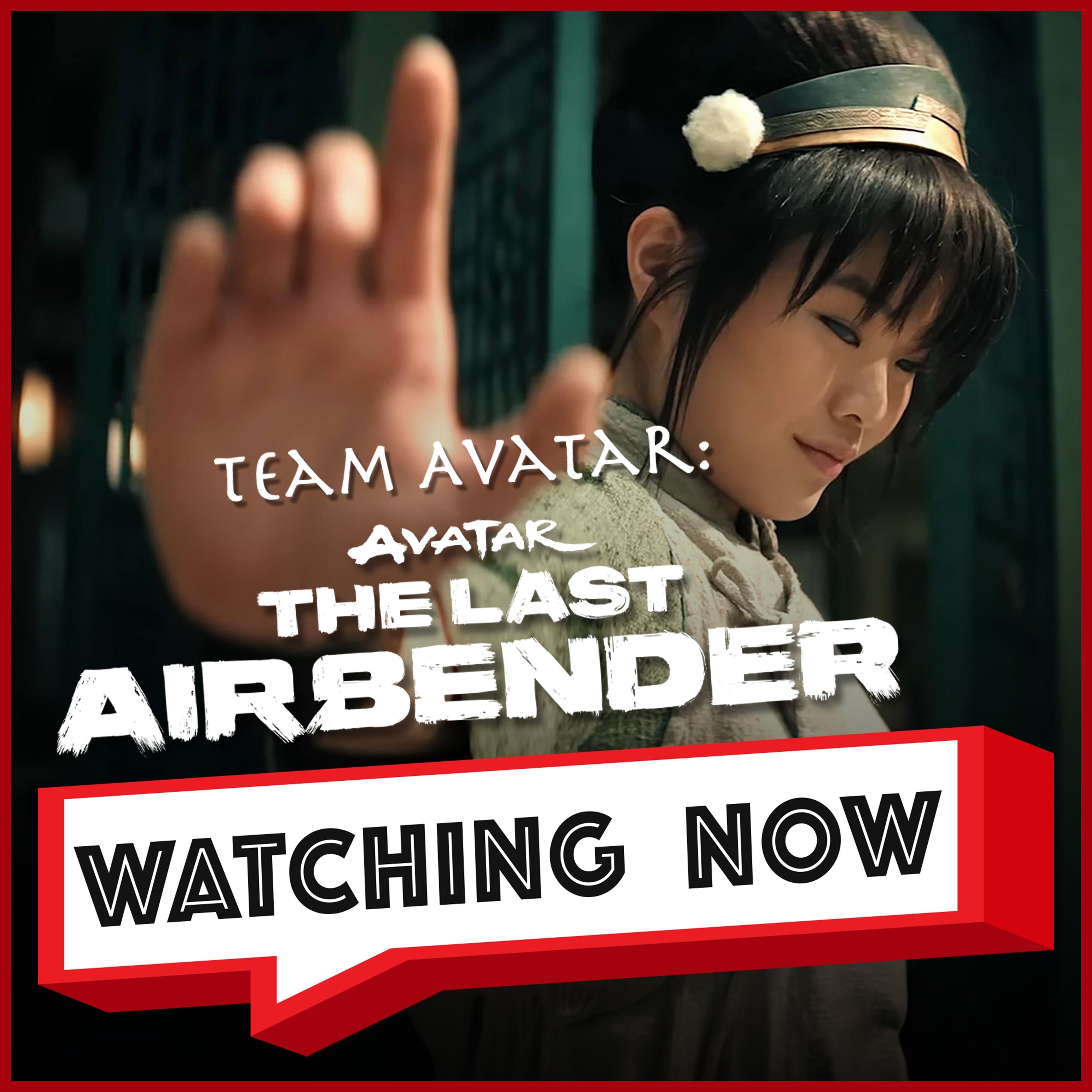 Team Avatar Returns! Netflix’s Avatar: The Last Airbender Season 2 Review | Watching Now Podcast episode artwork