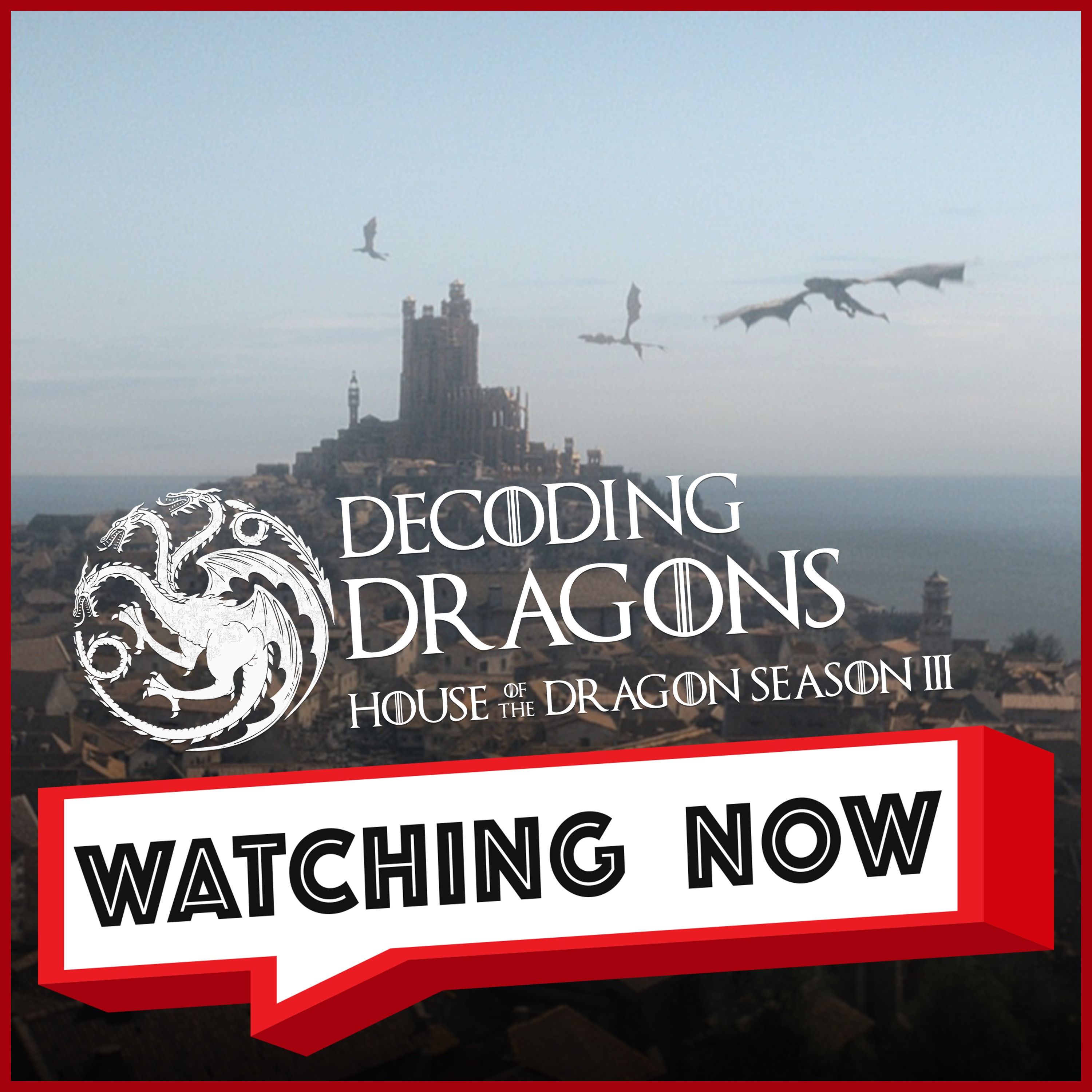 We Need To Talk About That Ending | House of the Dragon Season 3 Episode 2 episode artwork