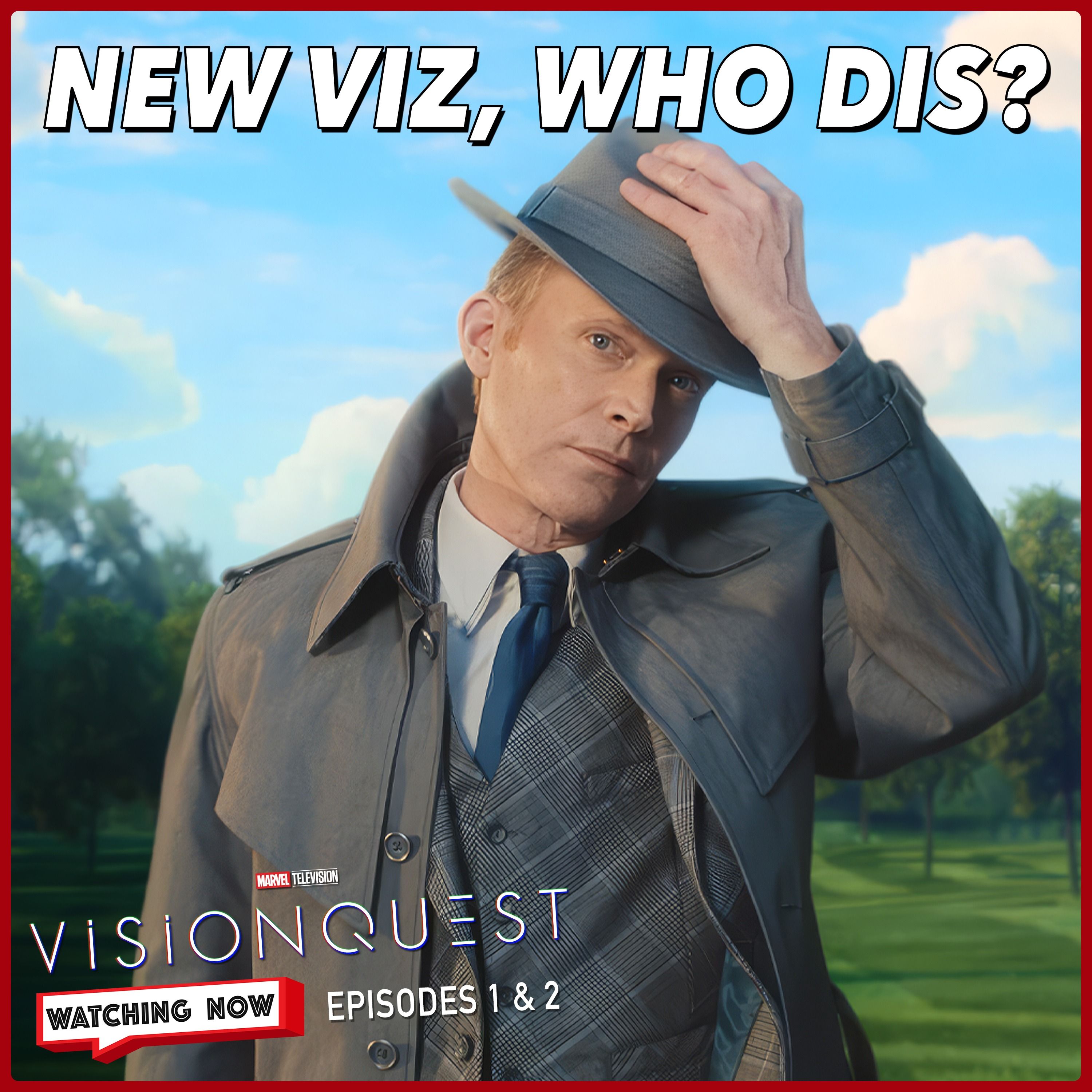 Vision Returns, But At What Cost? | VisionQuest Episodes 1 & 2 Theories & Review | Watching Now Podcast