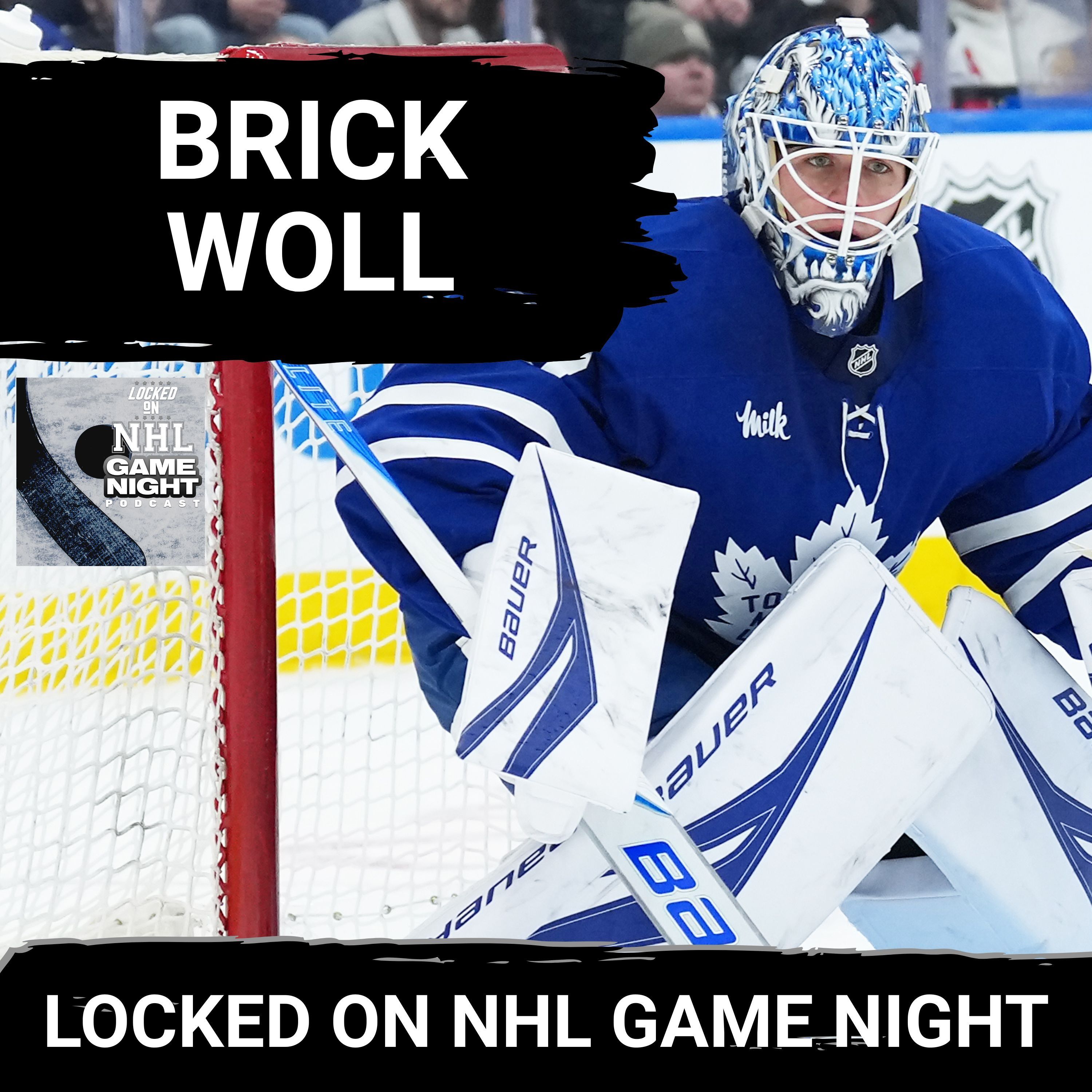 GAME NIGHT: Brick WOLL for Toronto, Montreal STUNS the defending champs, Philadelphia COOKS Canucks
