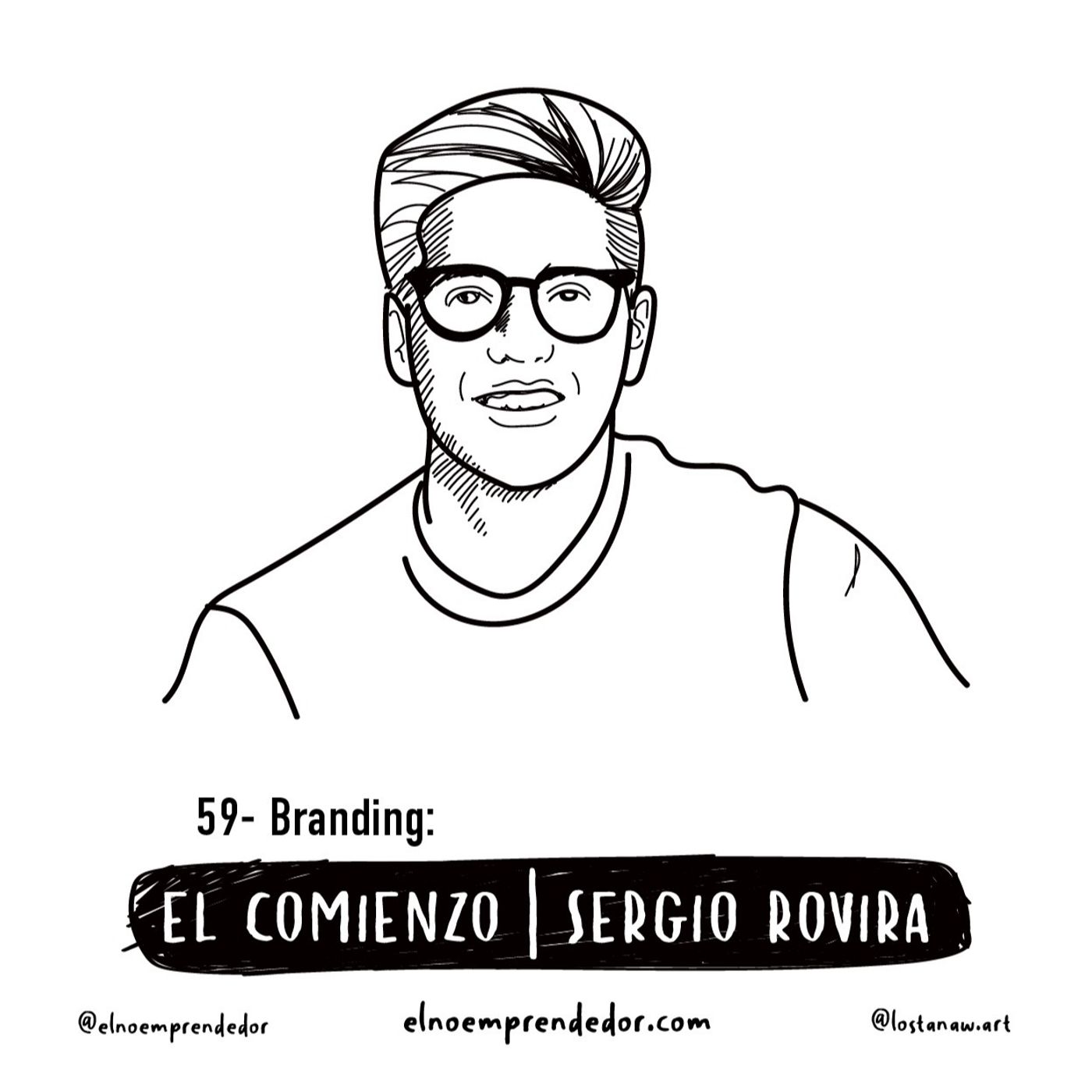 59- Branding: El Comienzo | Sergio Rovira episode artwork