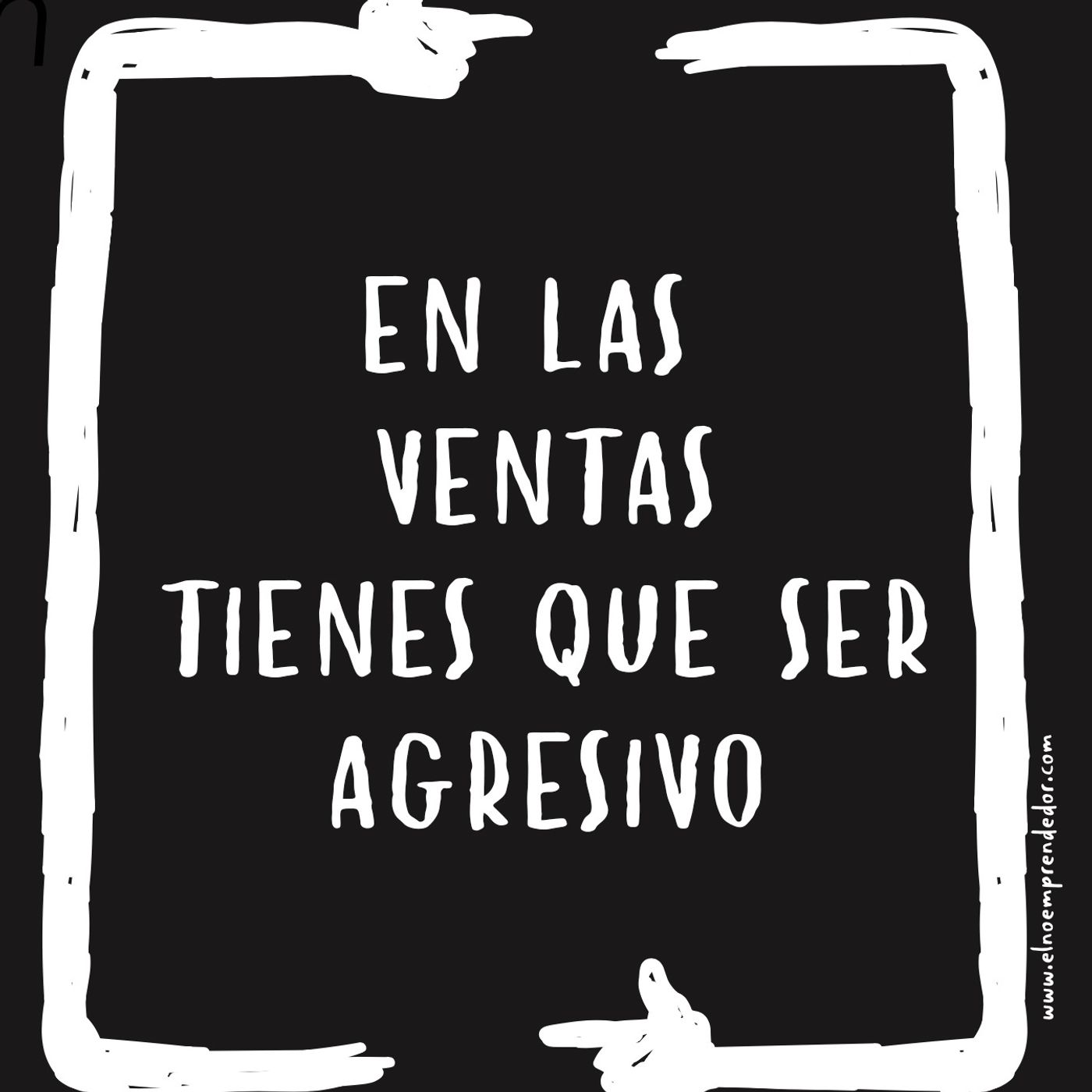 119- En las ventas tienes que ser agresivo episode artwork