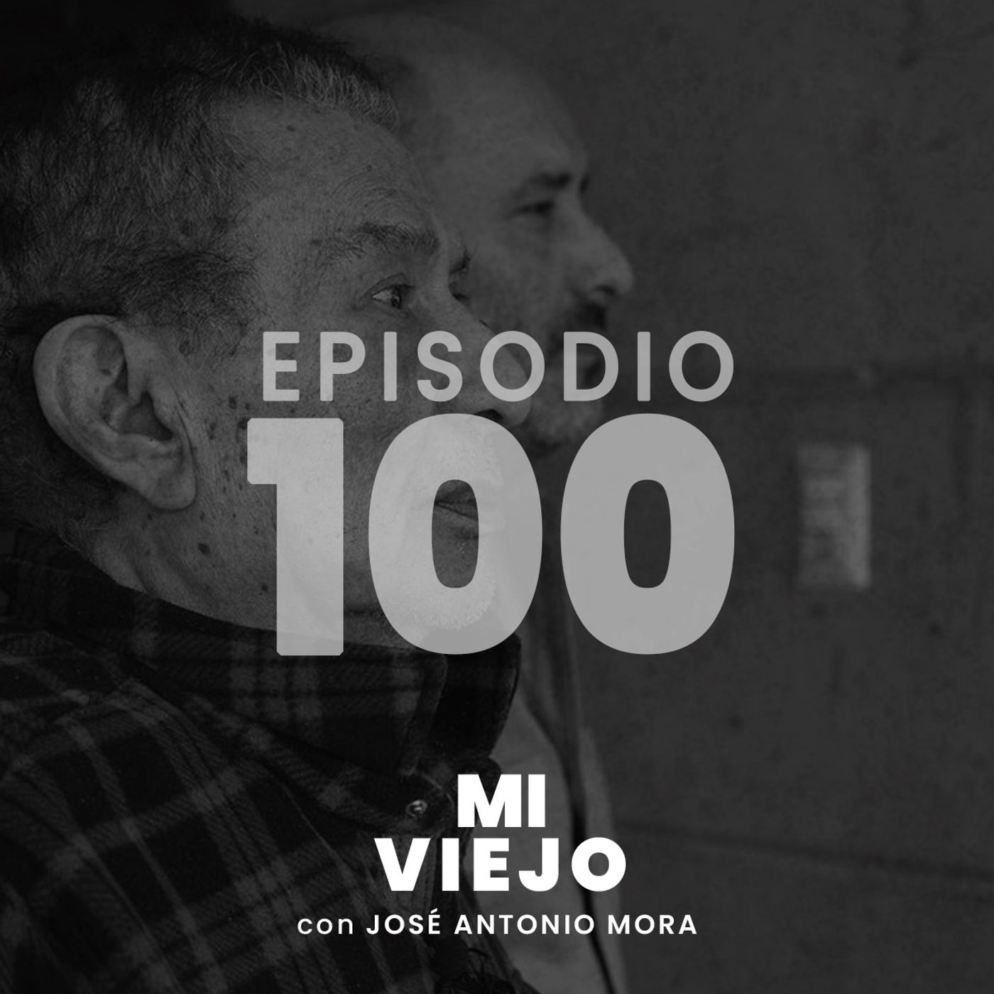 100- Mi Viejo -José Antonio Mora Garay- De emprendedor a emprendedor episode artwork