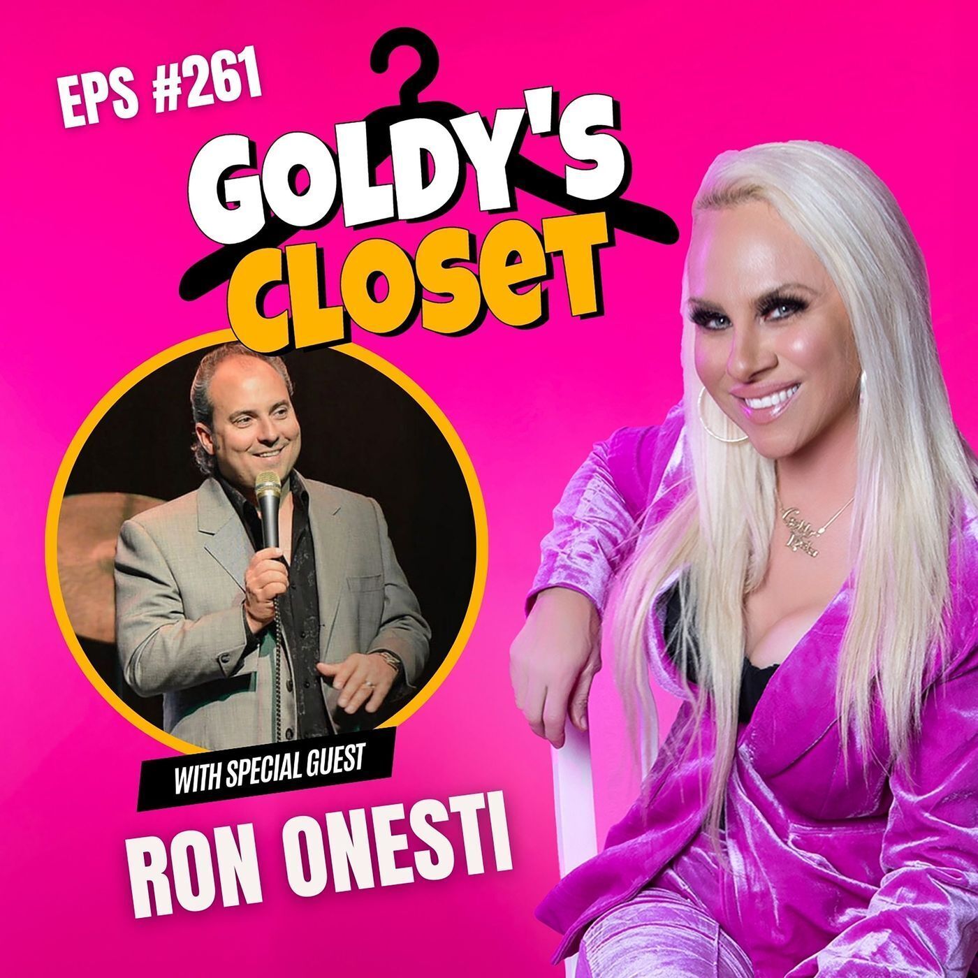 Respect, Rockstars & Real Talk- Ron Onesti’s Rules for Legendary Success Goldy's Closet EPS #261 episode artwork