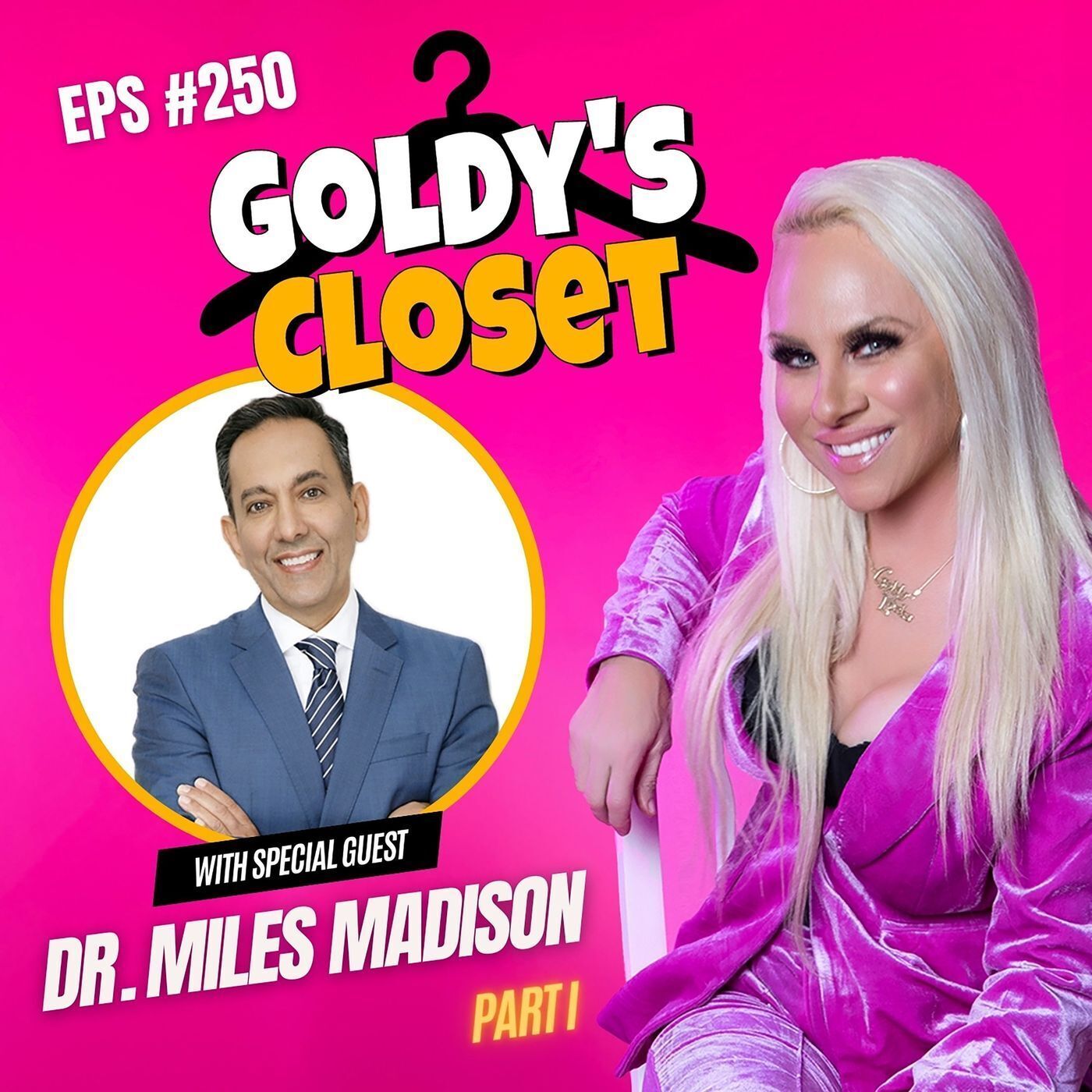 Are Your Gums Making You Sick? Find Out NOW! | Goldy's Closet EPS #250 Dr Miles Madison Part I episode artwork