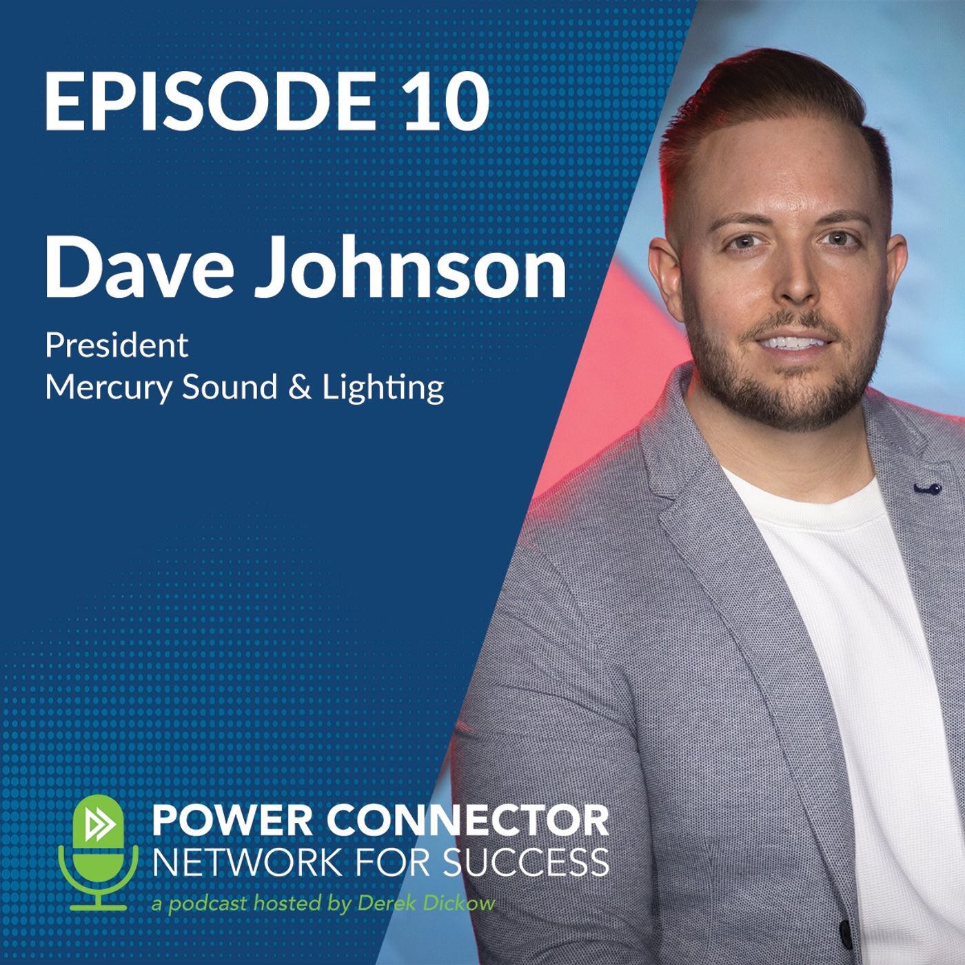 EPISODE TEN: CONNECTING WITH DAVE JOHNSON