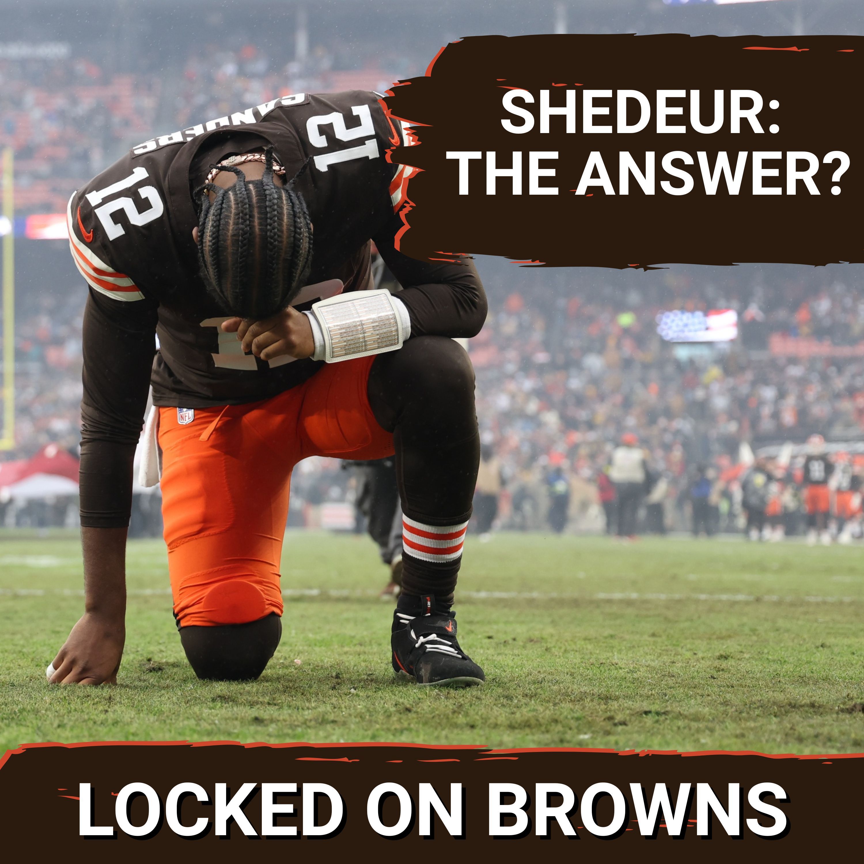 GAMBLE: Shedeur Sanders Can Be Cleveland Browns PLAN A, But Need Options | Win Over Steelers Not a Culture Changer